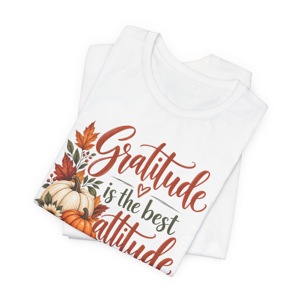 Gratitude Is The Best Attitude