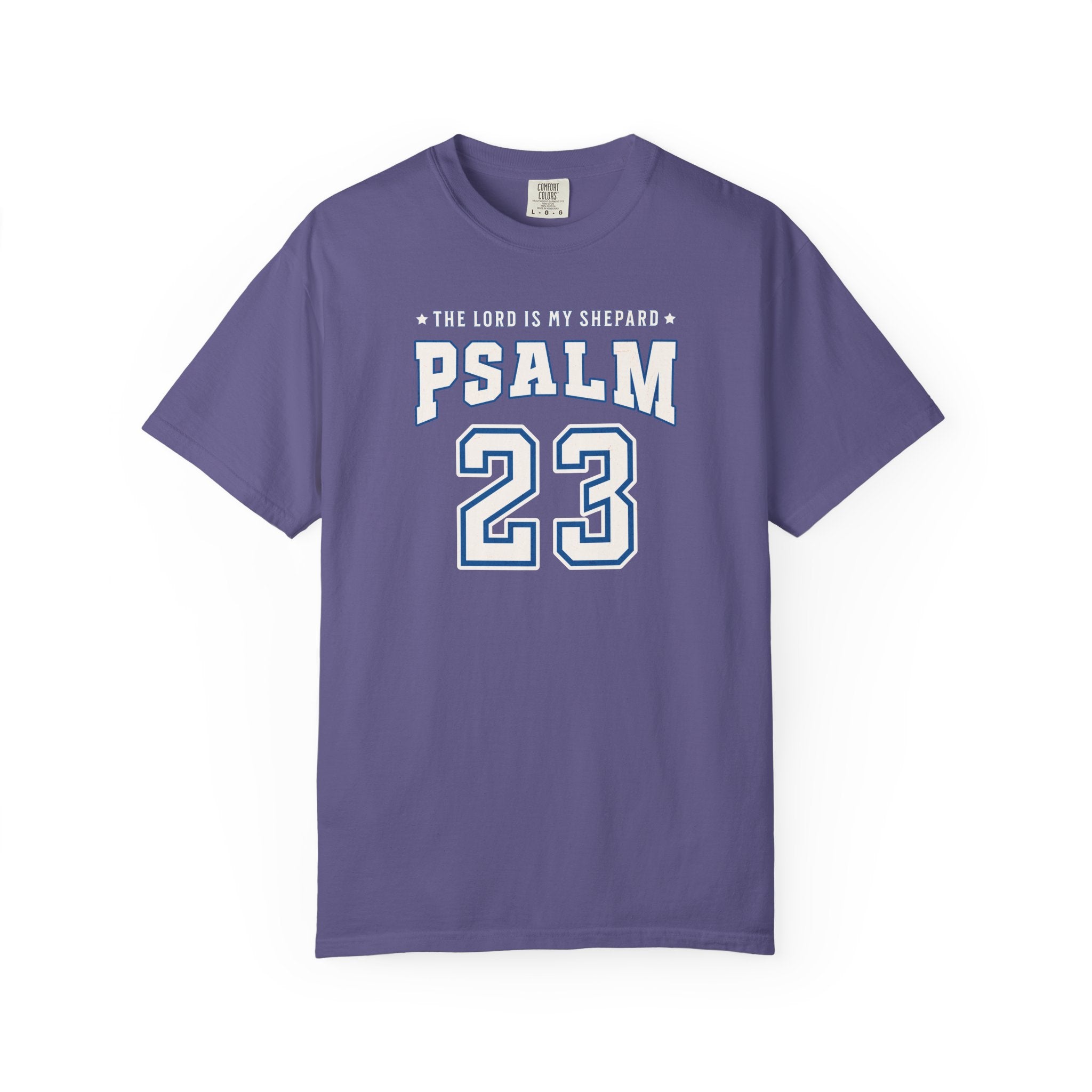The Lord Is My Shepherd Psalm 23 Comfort Colors Tshirt