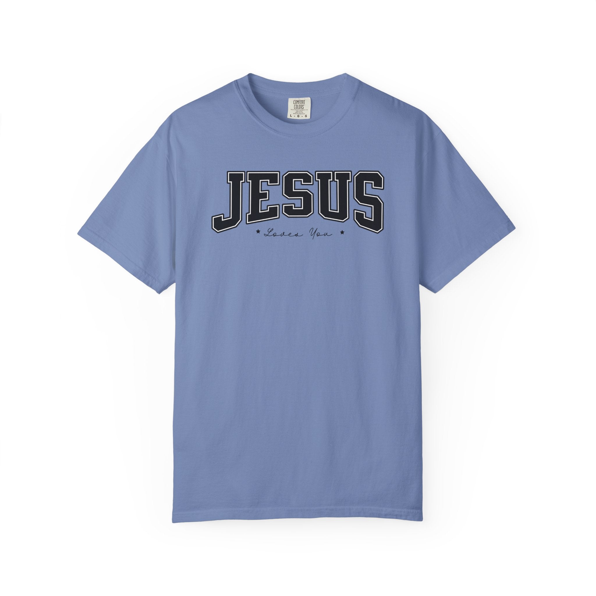 Jesus Loves You Comfort Colors T-shirt