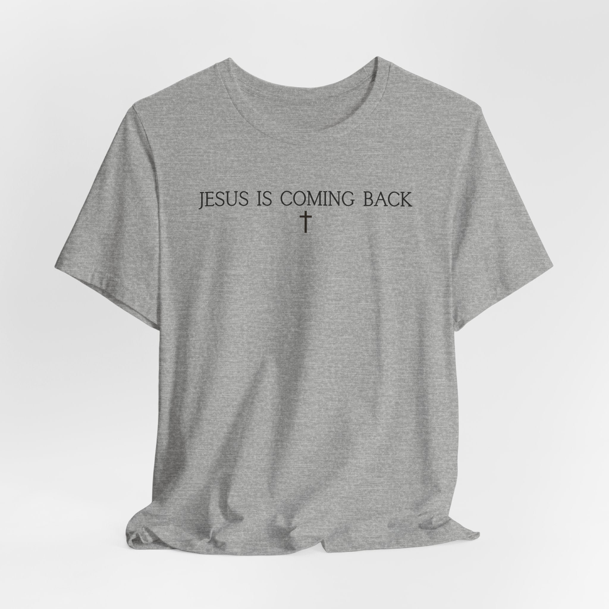 Jesus Is Coming Back Bella Canvas 3001 Tshirt