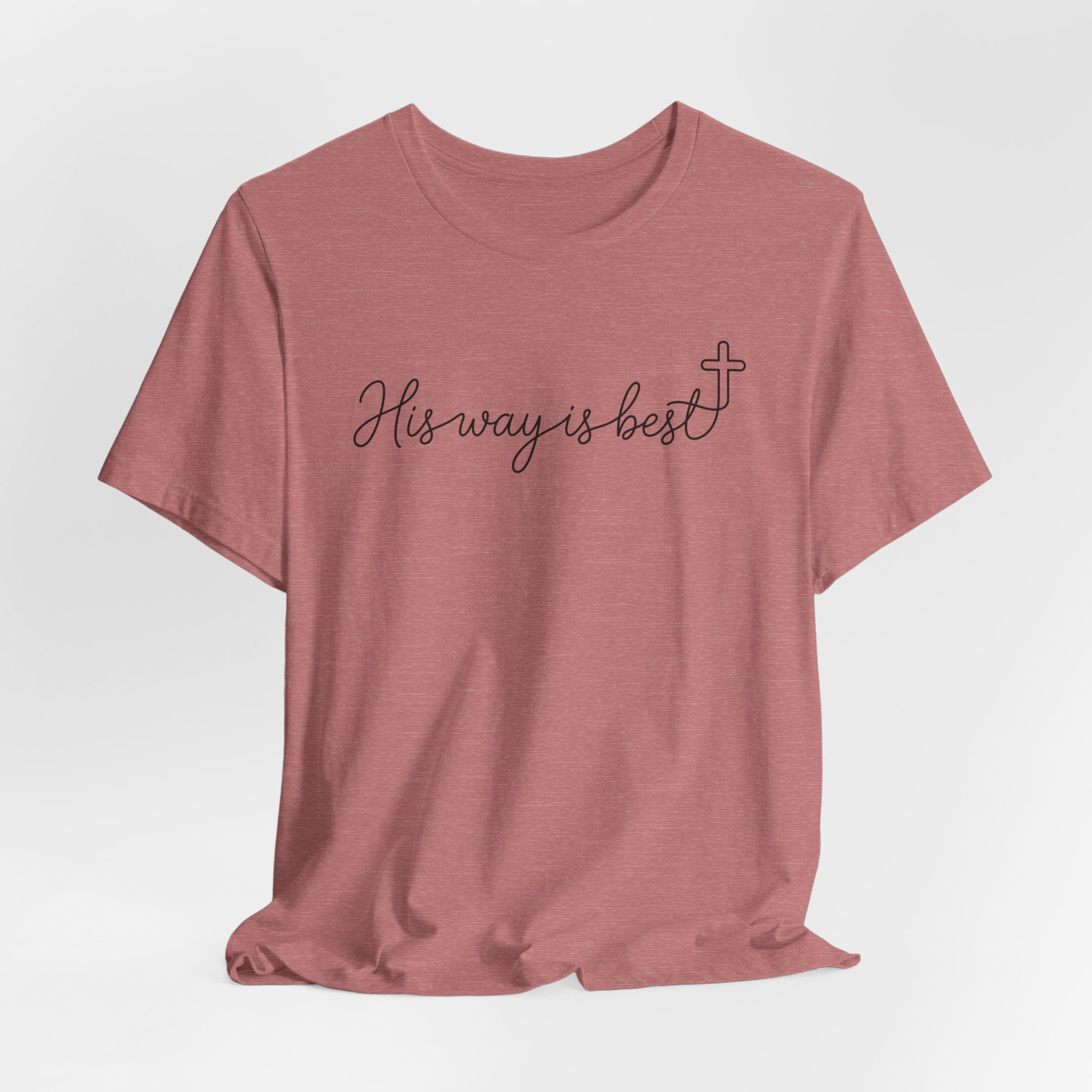 His Way Is Best Bella Canvas 3001 Tshirt