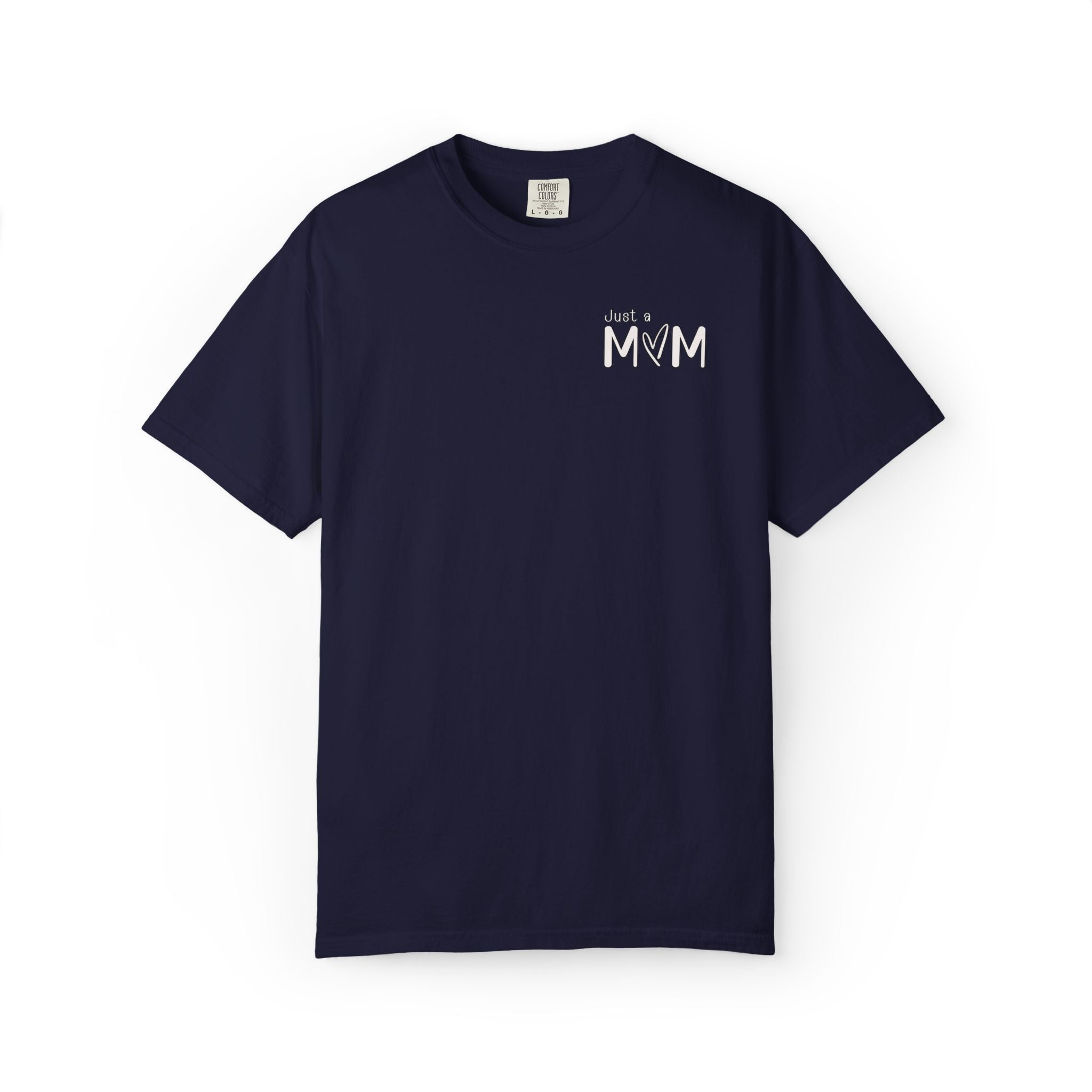 Just a Mom Shirt Minimalist Comfort Colors Tshirt