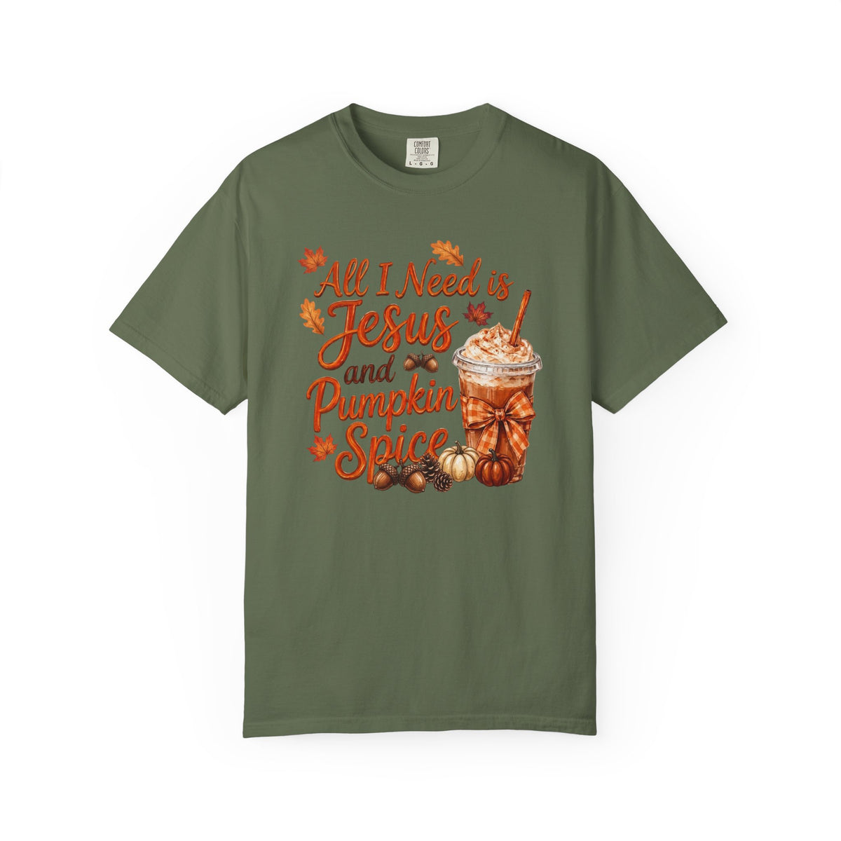 All I Need Is Jesus and Pumpkin Spice - Comfort Colors 1717 Tshirt