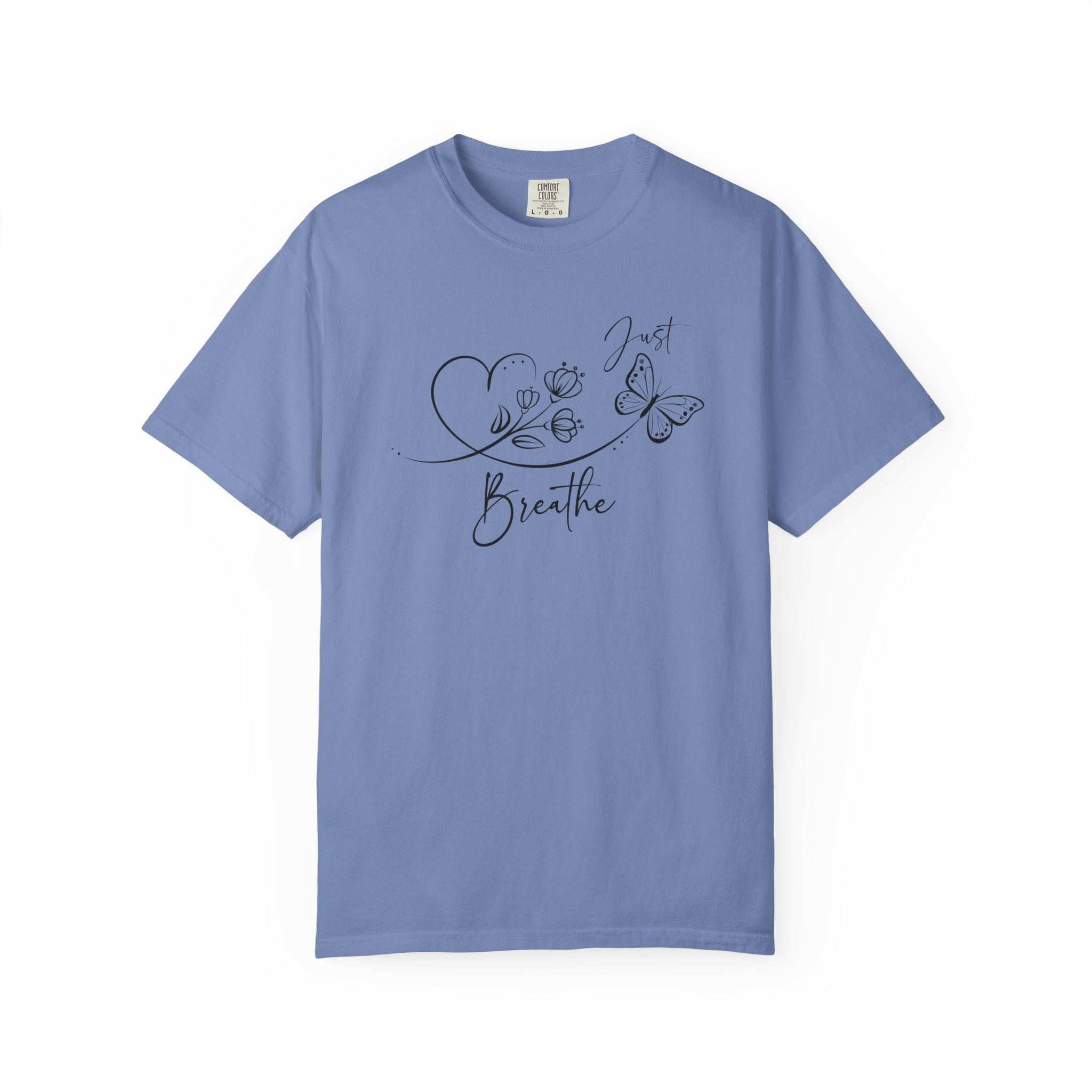 Just Breathe Comfort Colors T-shirt