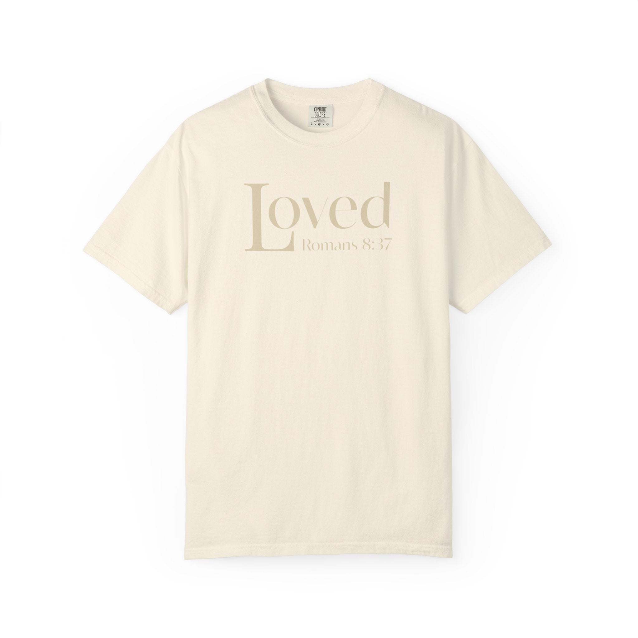 Loved Bible Verse T-shirt Romans 8:37 Comfort Colors T-shirt