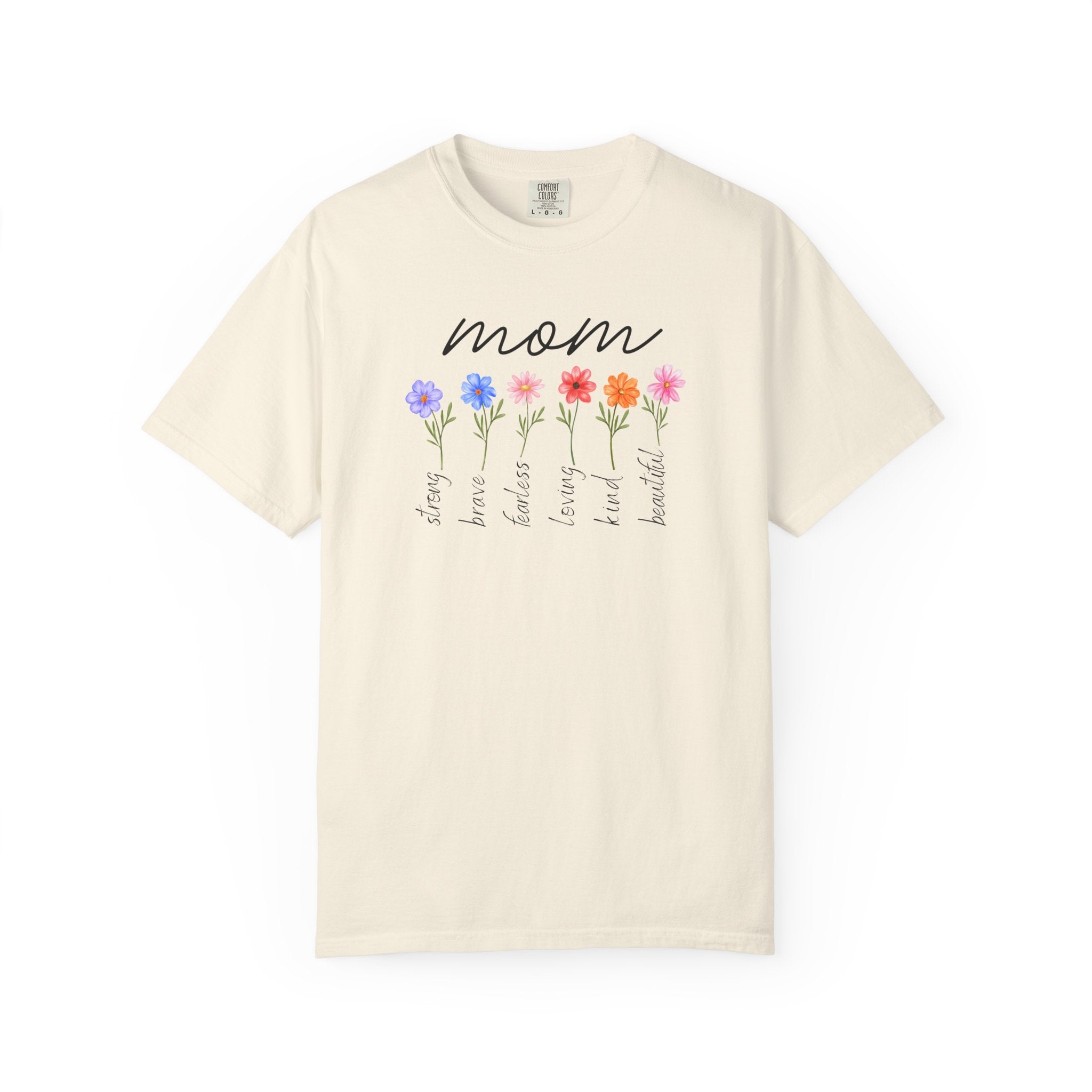 Mom Is Strong, Brave Fearless Mother's Day Comfort Color Tee