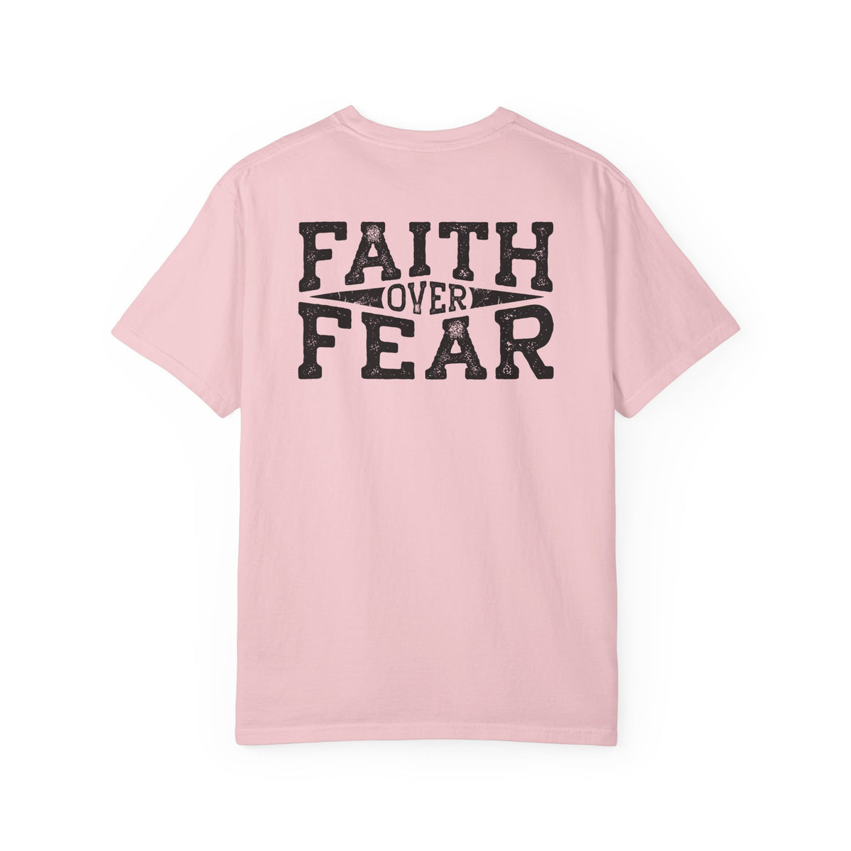 Show Me Your Faith James 2 18 Pocket Design With Faith Over Fear Back Design Tshirt