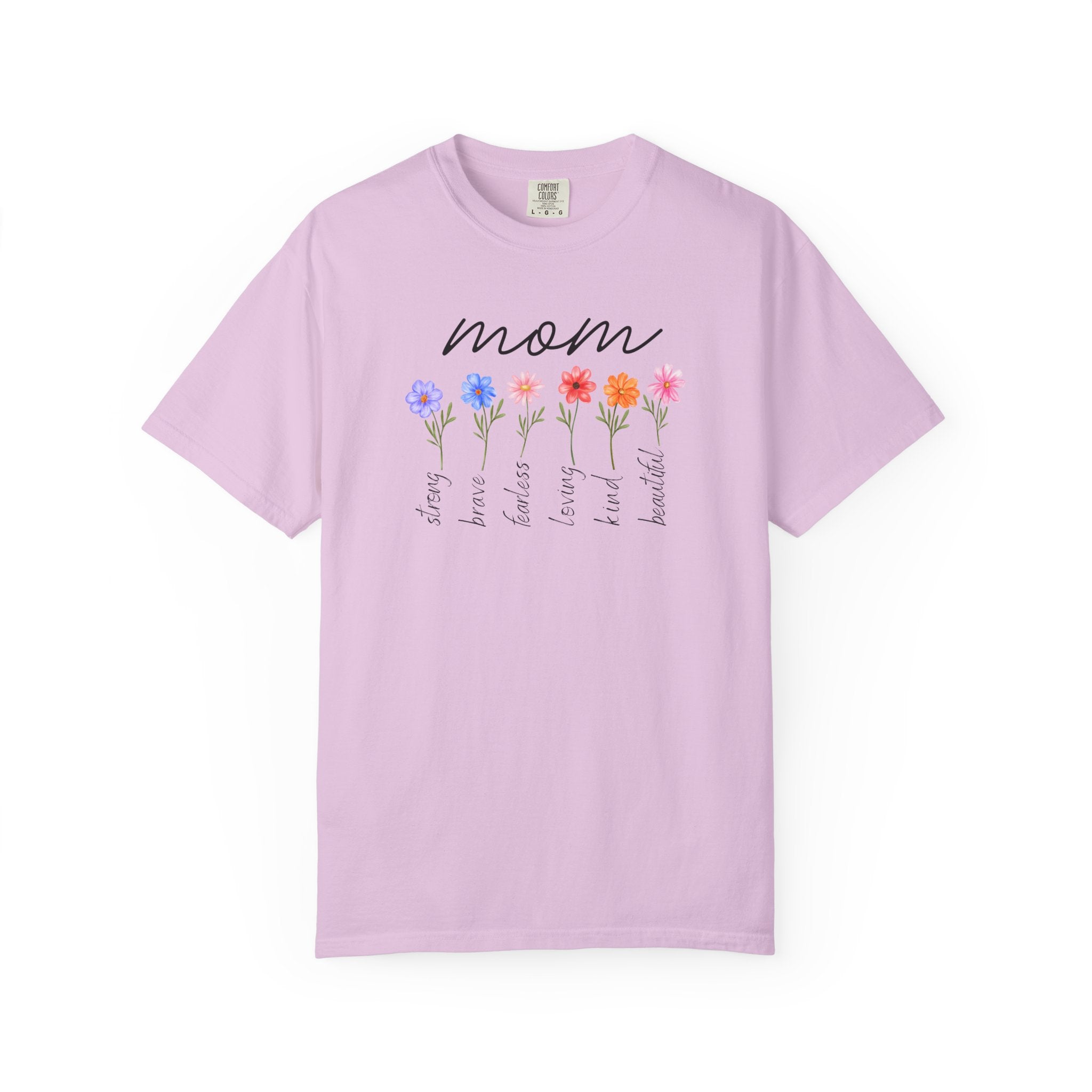 Mom Is Strong, Brave Fearless Mother's Day Comfort Color Tee