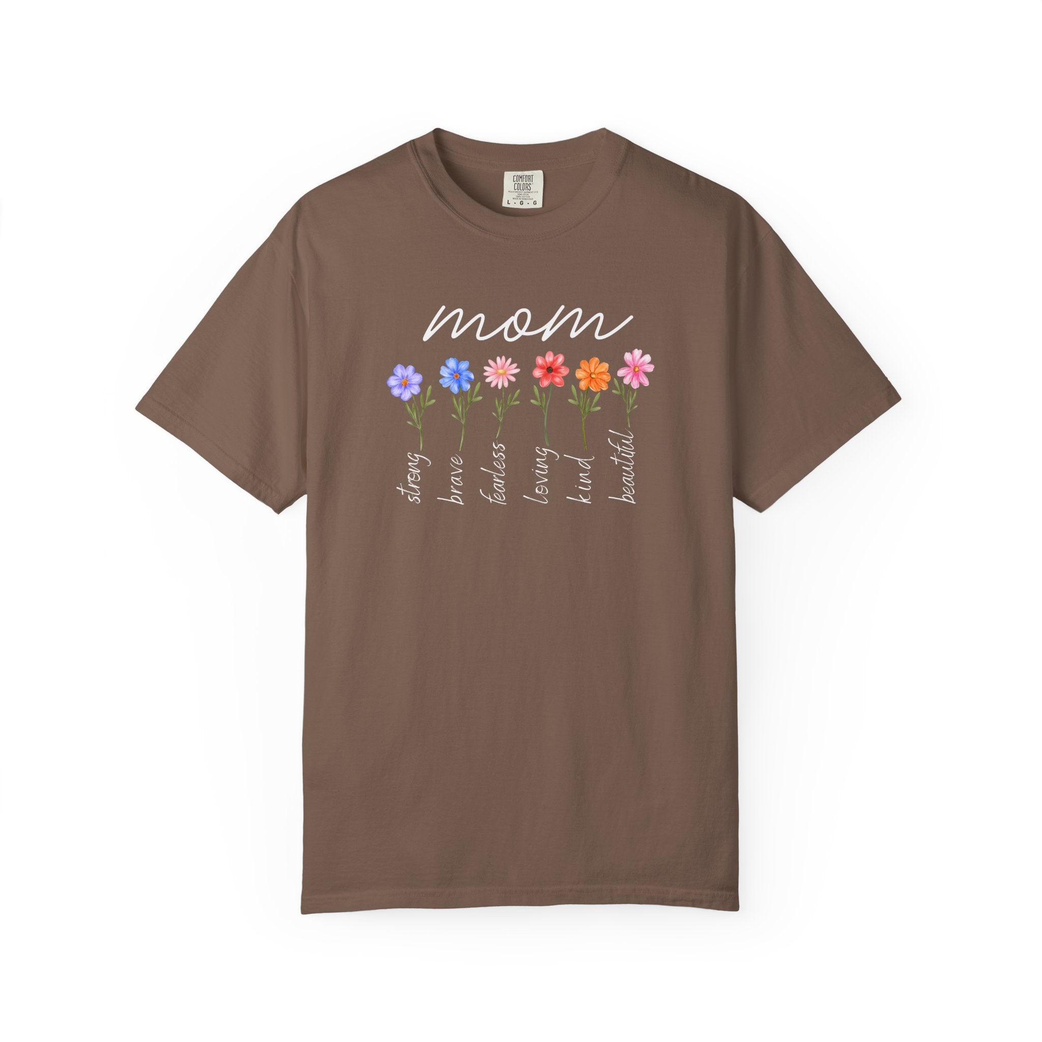 Mom Is Loving Kind and Beautiful Shirt Comfort Colors T-shirt