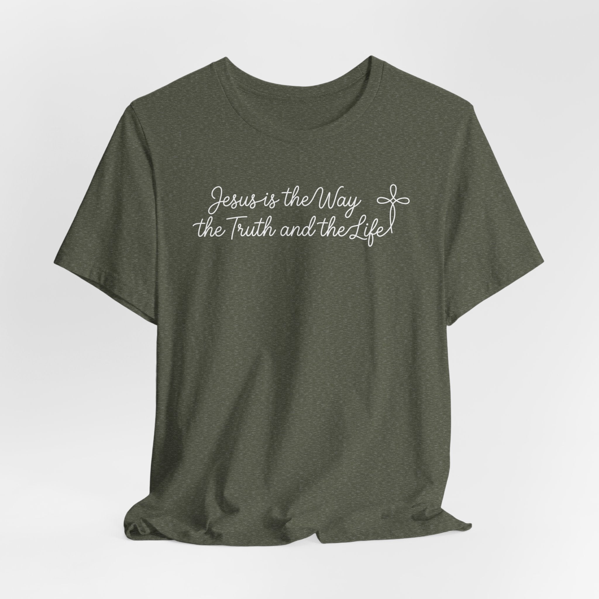 Jesus Is The Way The Truth And The Life Bella Canvas 3001 Tshirt