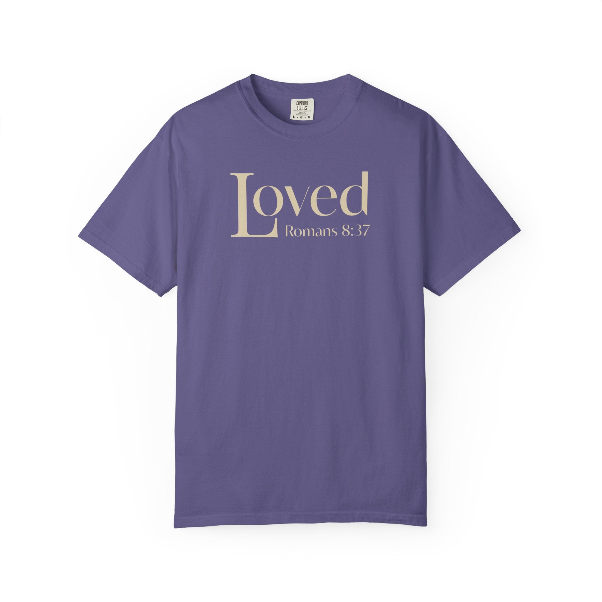Loved Bible Verse T-shirt Romans 8:37 Comfort Colors T-shirt