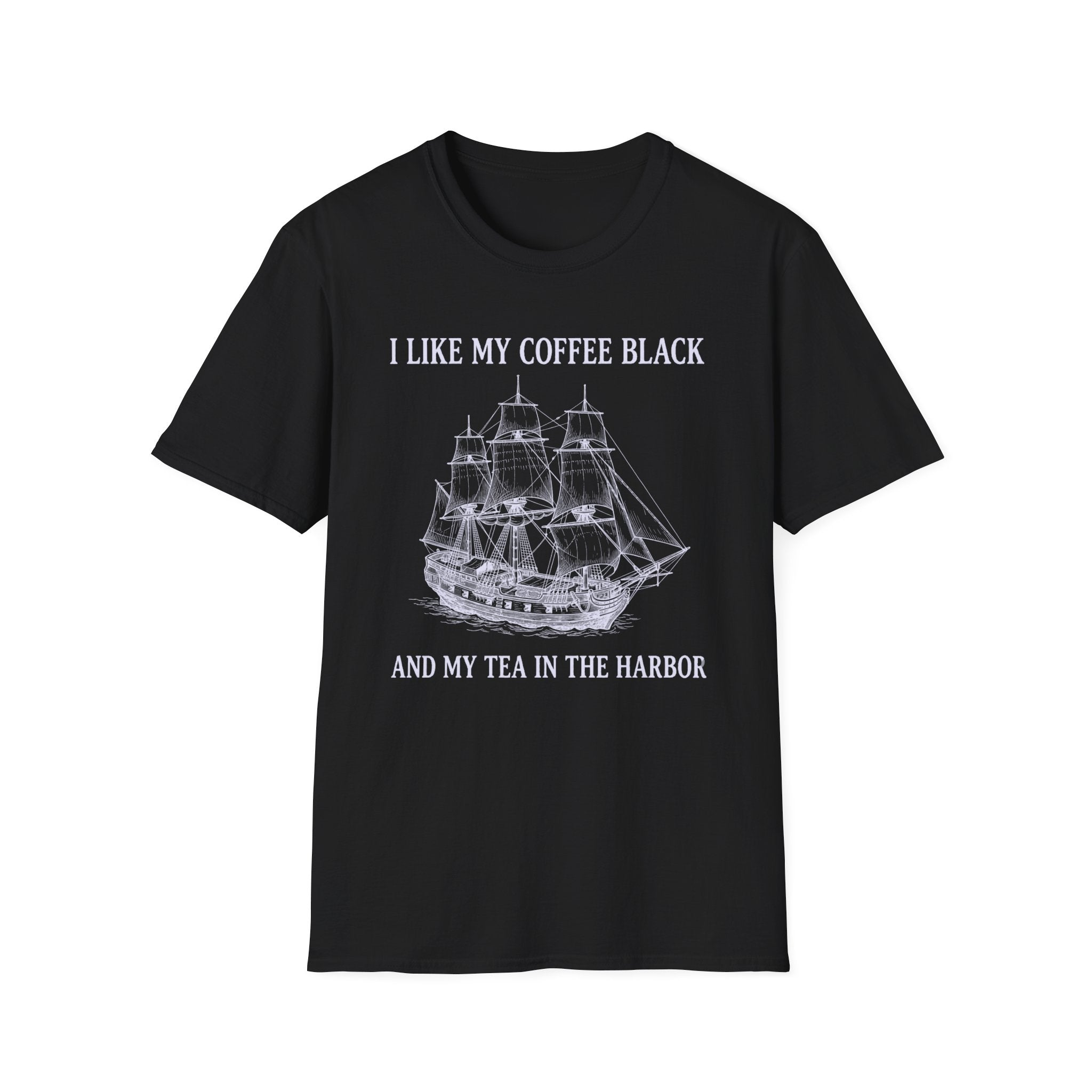I Like My Coffee Black and My Tea In the Harbor Patriotic Tshirt