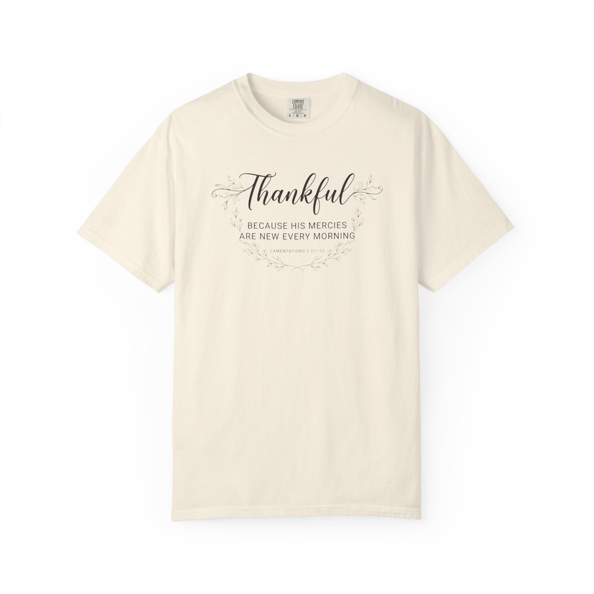 Thankful Because His Mercies Are New Every Morning Comfort Colors Tshirt