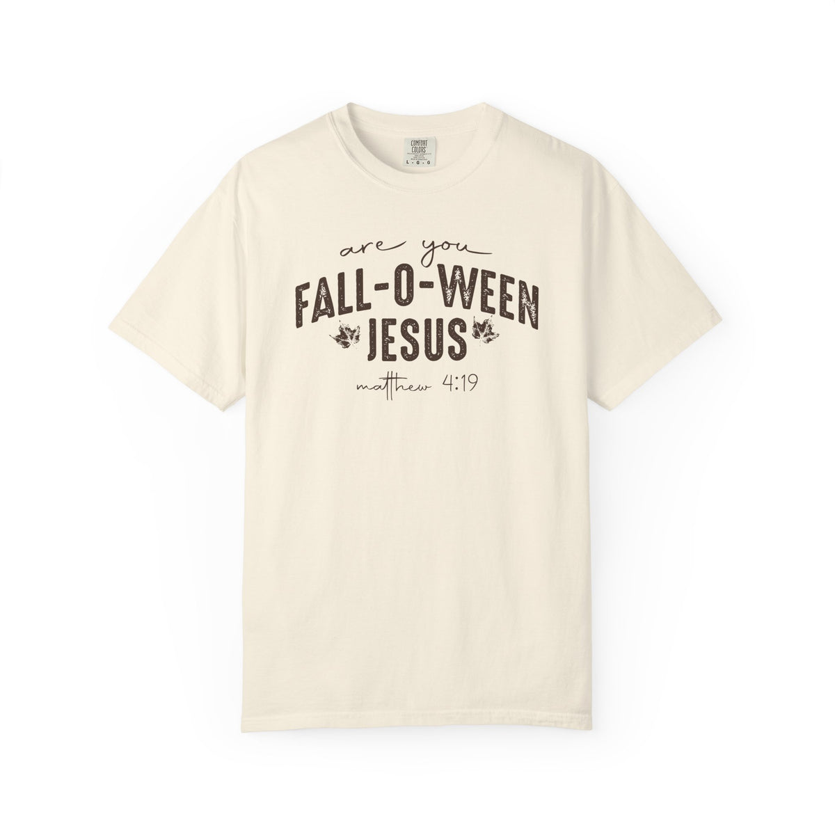 Are You Fall-O-Ween Jesus Matthew 4:19 Bible Verse Shirt - Comfort Colors 1717