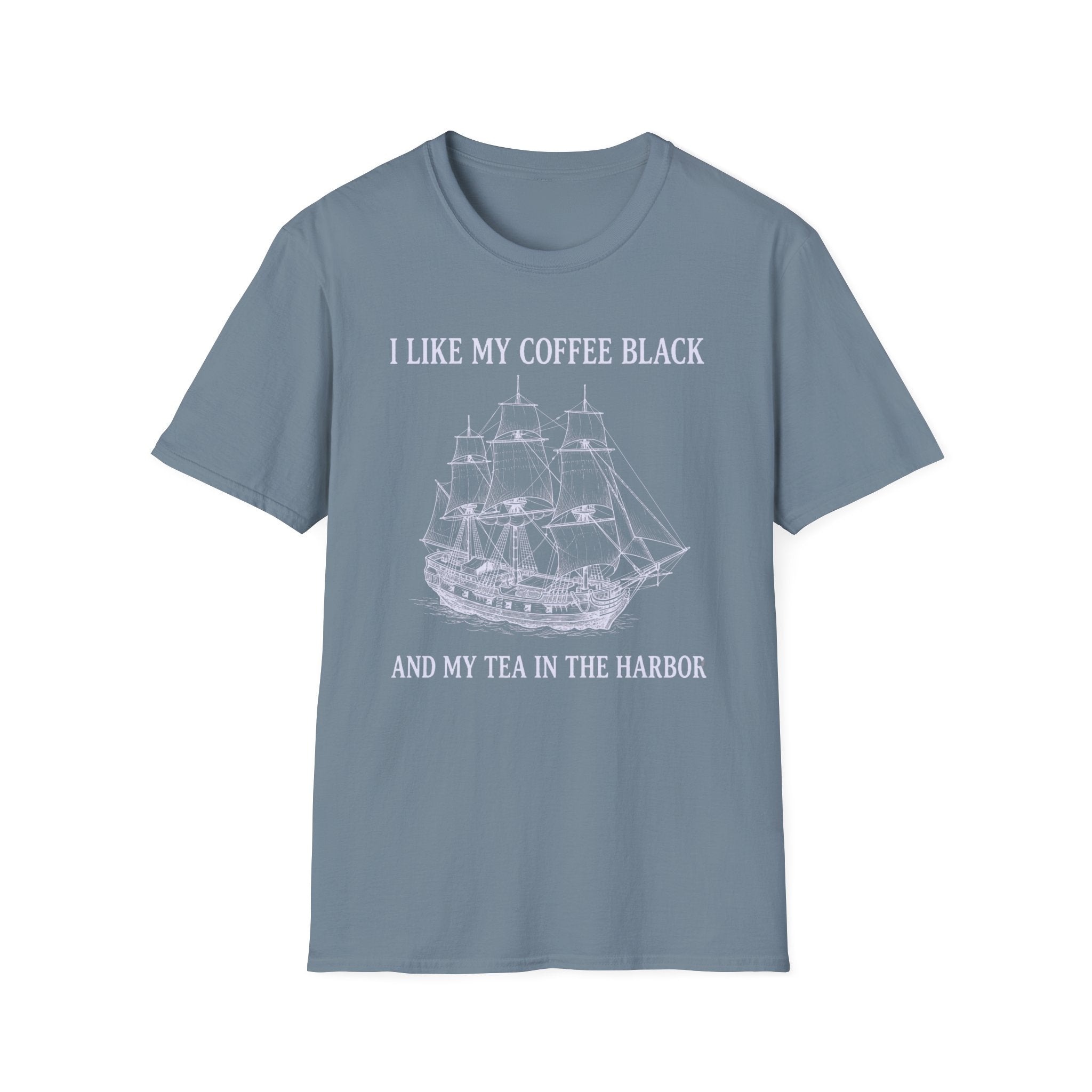 I Like My Coffee Black and My Tea In the Harbor Patriotic Tshirt