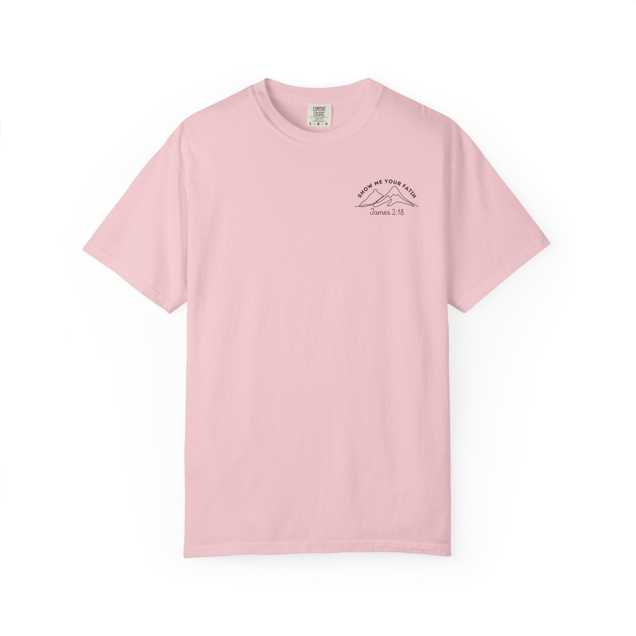 Show Me Your Faith James 2:18 Pocket Design With Faith Over Fear Back Design  T-shirt