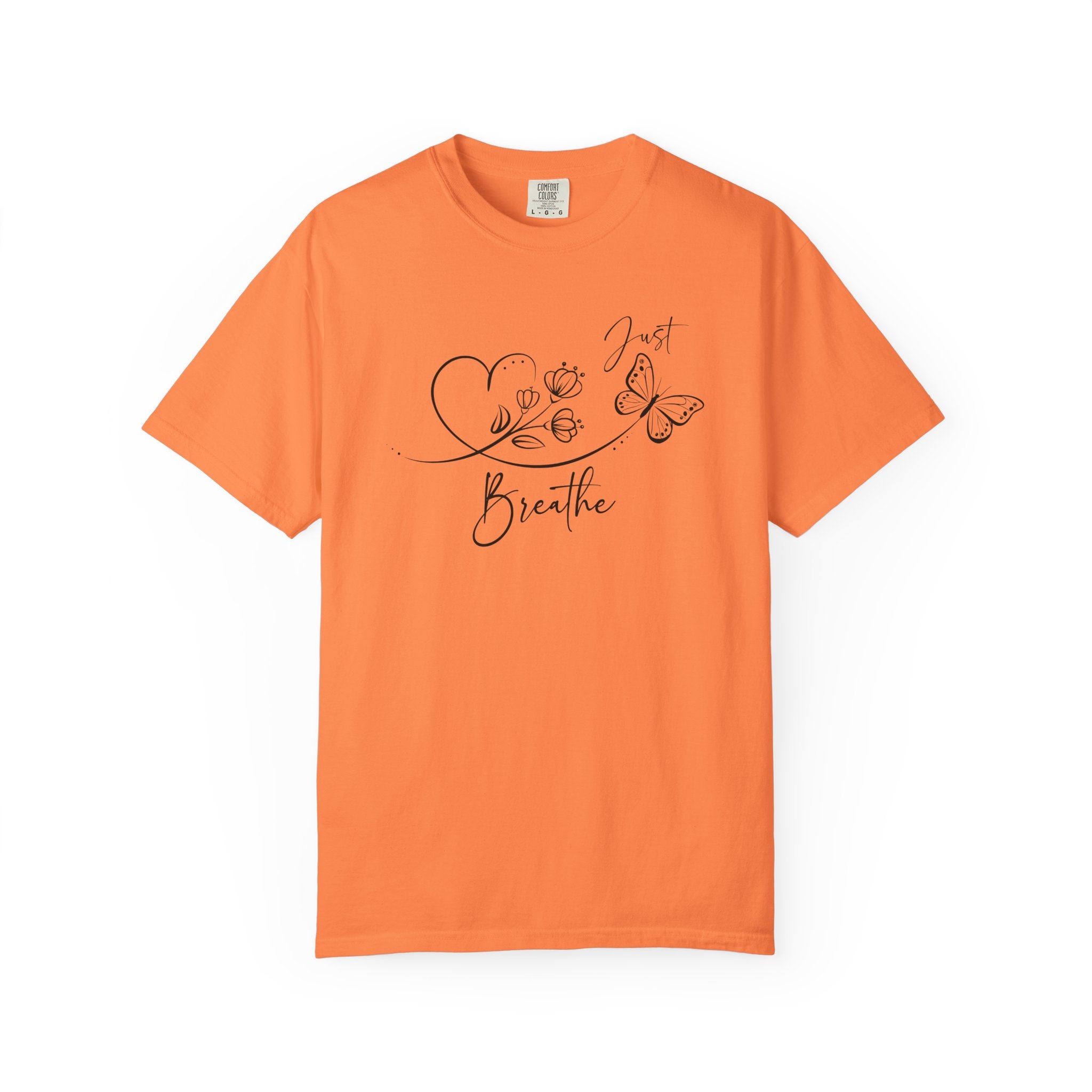 Just Breathe Comfort Colors T-shirt