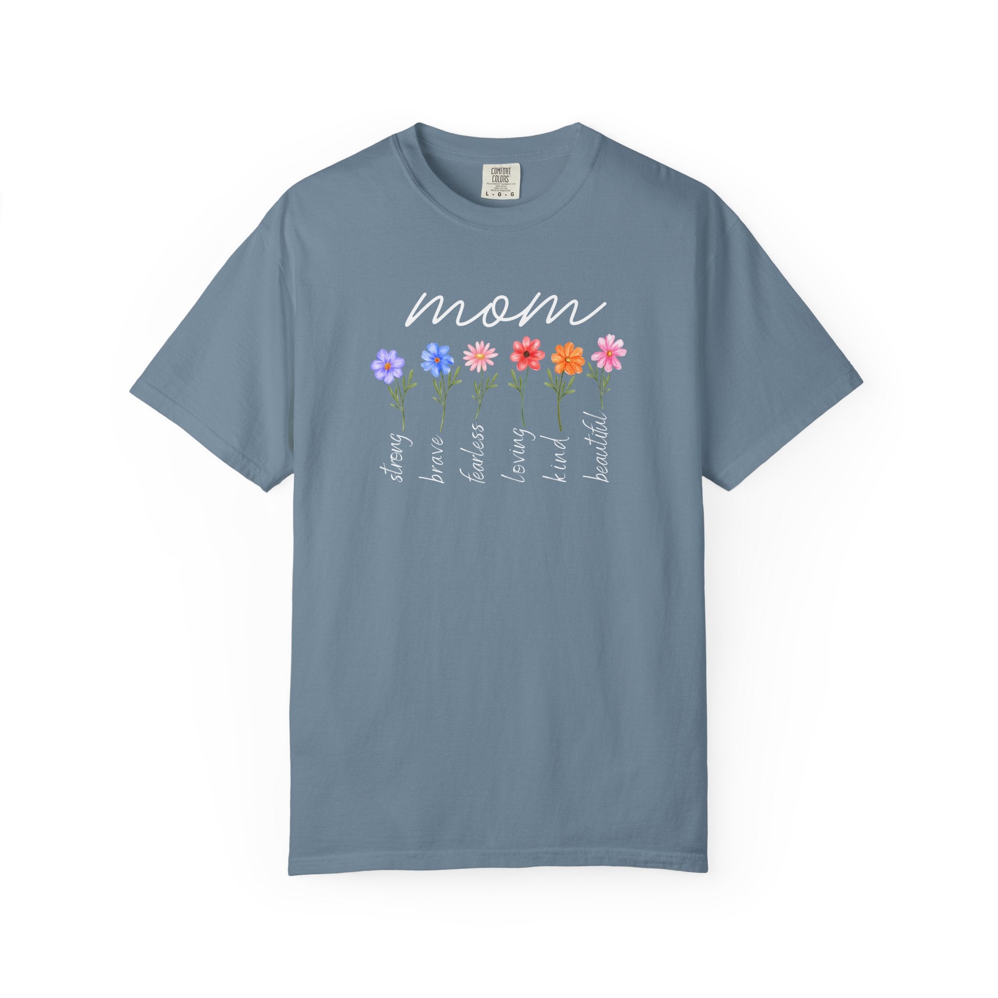 Mom Is Loving Kind and Beautiful Shirt Comfort Colors T-shirt