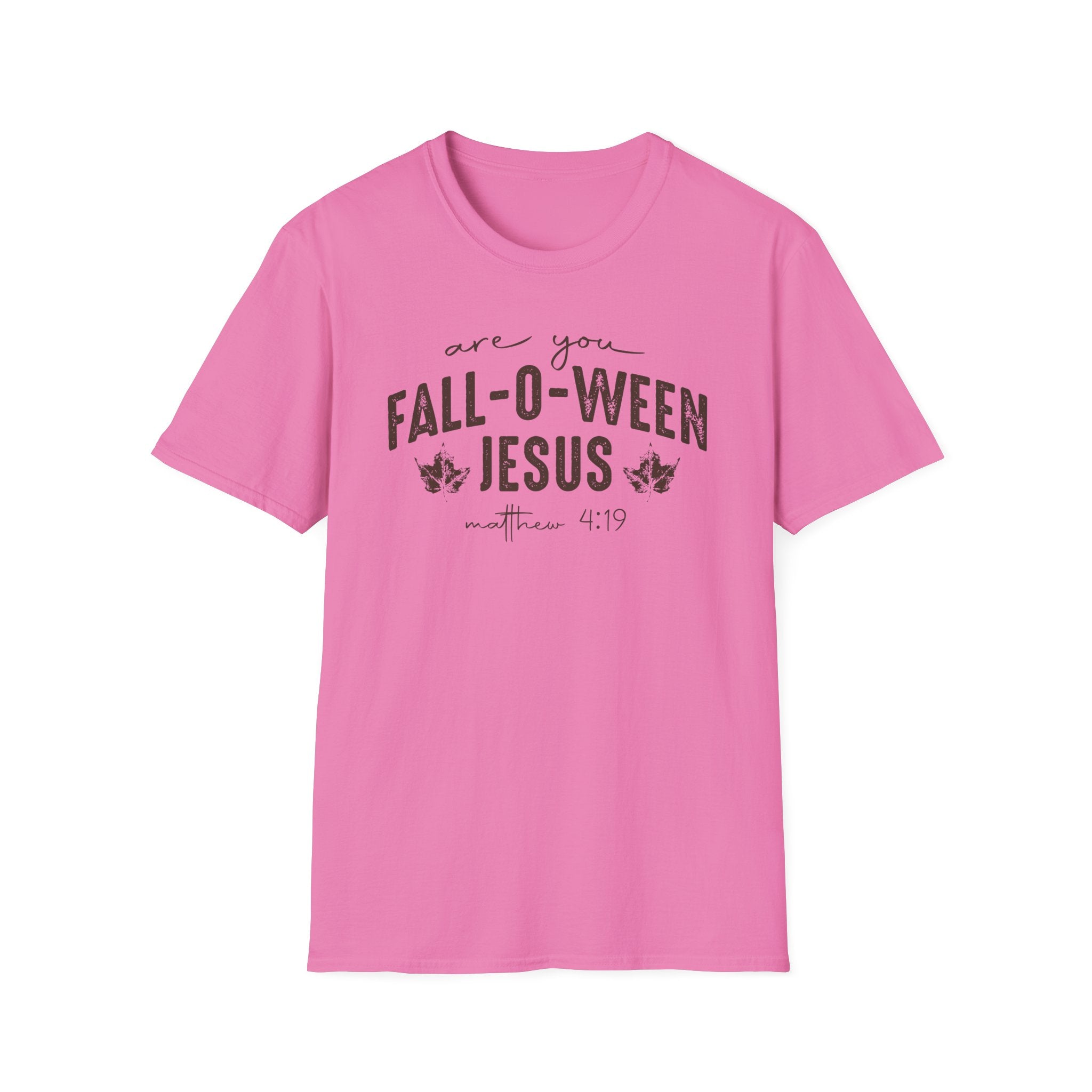 Are You Fall-O-Ween Jesus Matthew 4:19 Bible Verse Shirt Gildan 64000 T-Shirt