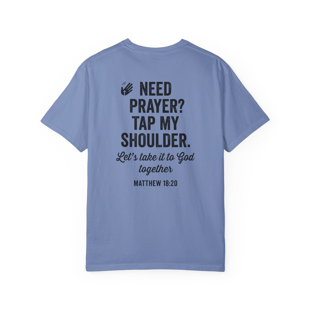 Need Prayer Tap My Shoulder Tshirt Front and Back Design