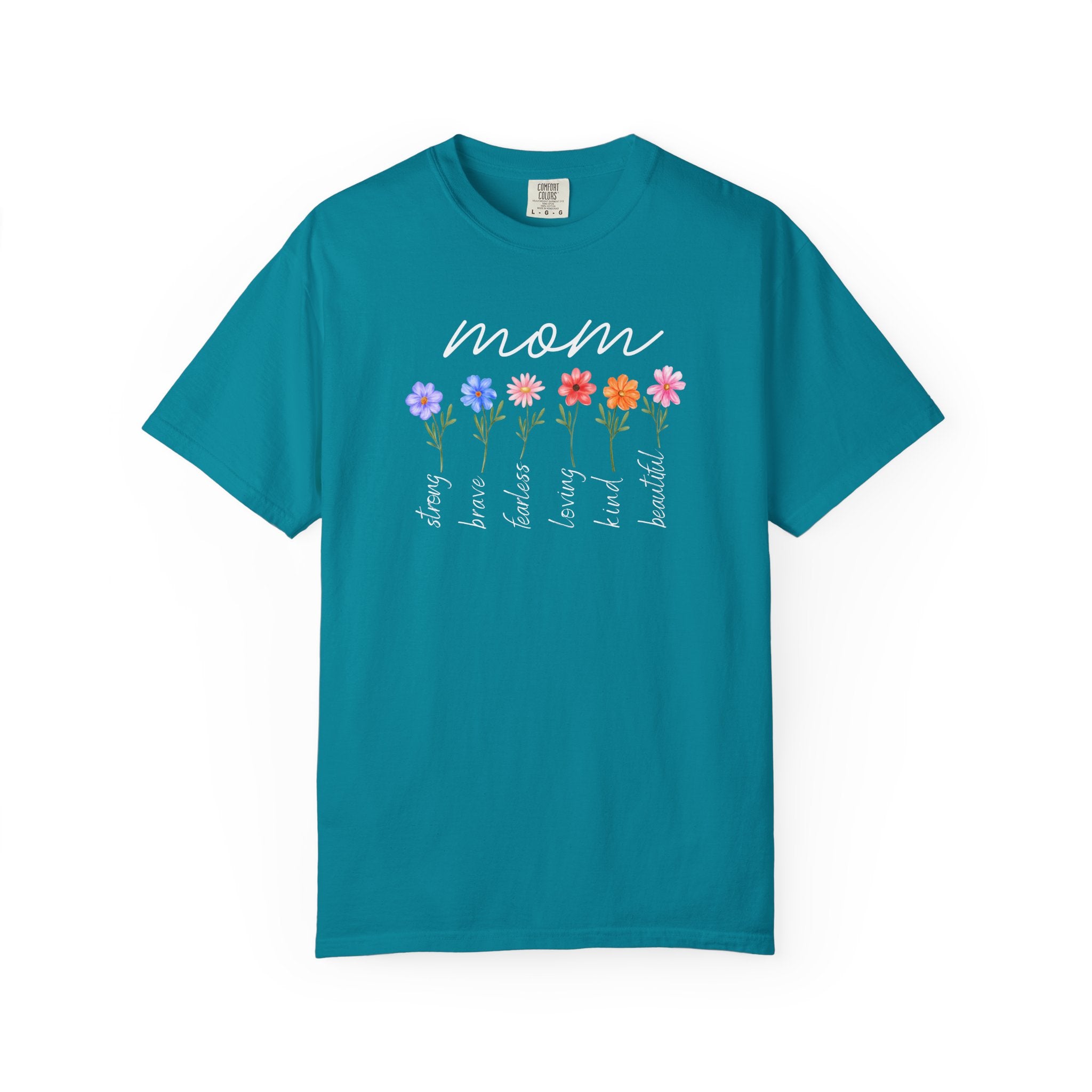 Mom Is Loving Kind and Beautiful Shirt Comfort Colors T-shirt