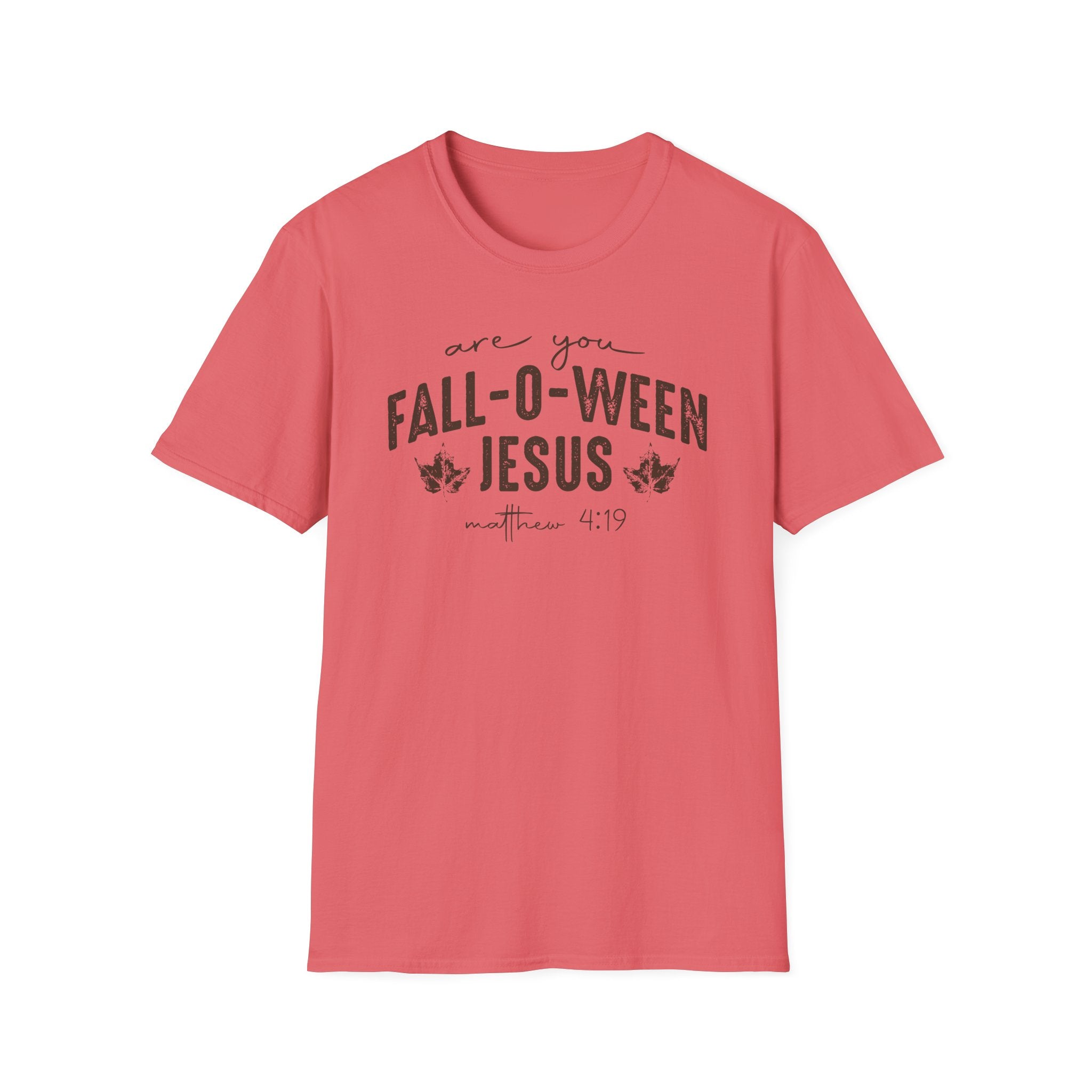 Are You Fall-O-Ween Jesus Matthew 4:19 Bible Verse Shirt Gildan 64000 T-Shirt
