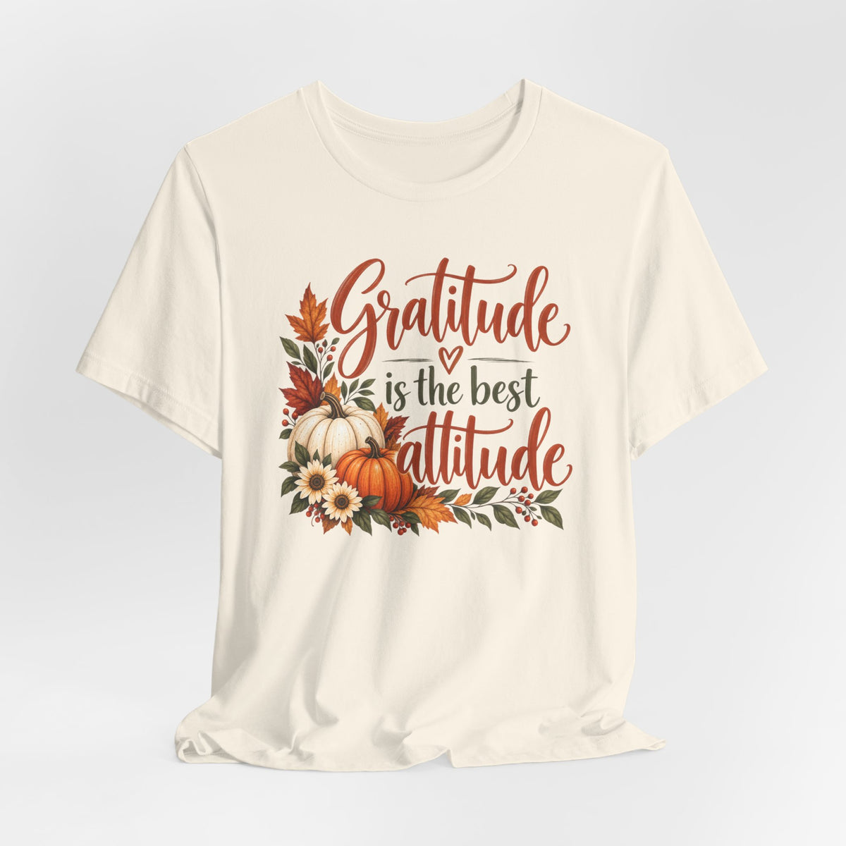 Gratitude Is The Best Attitude - Bella Canvas 3001