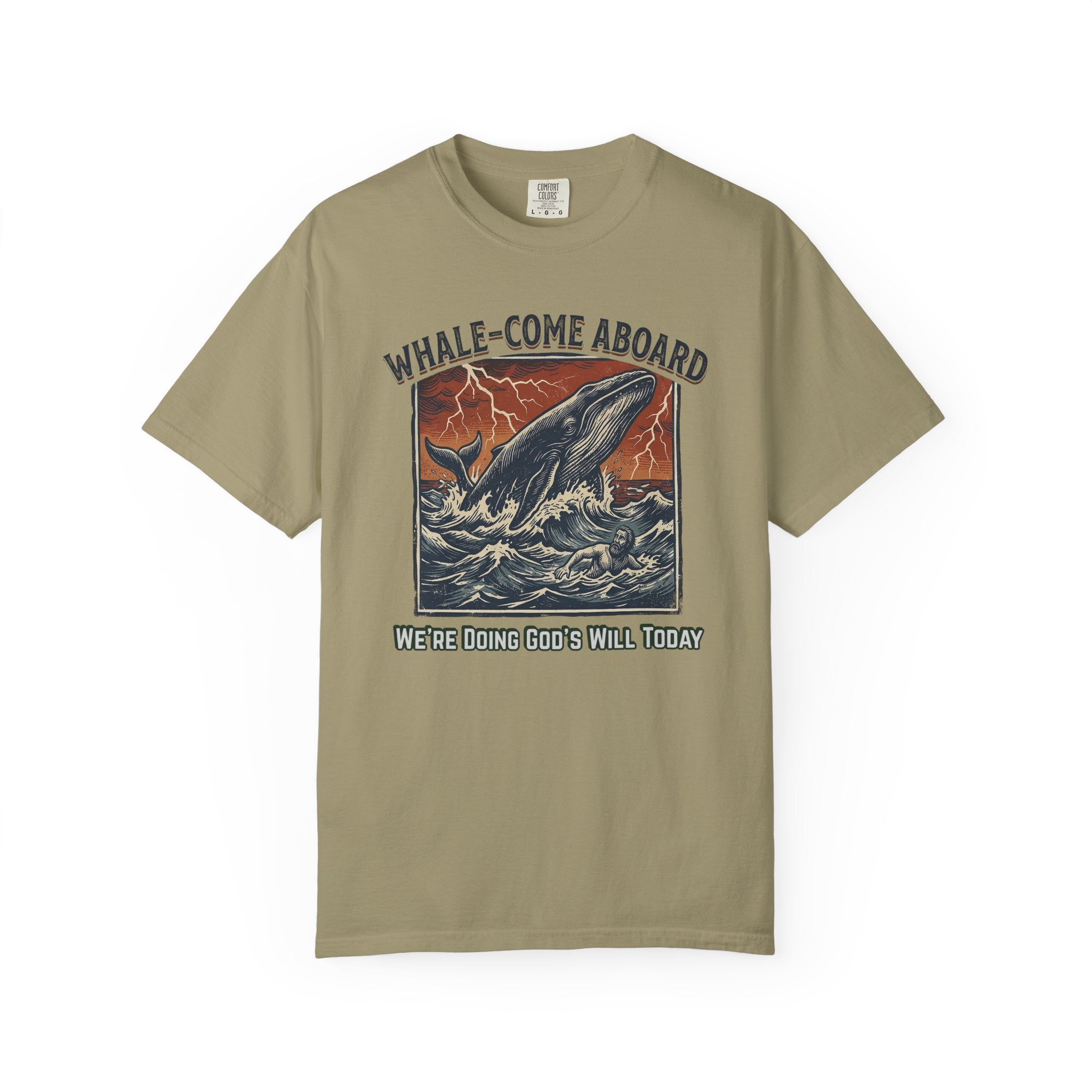 Whale-Come Aboard We're Doing God's Will Today Jonah Comfort Colors Tee
