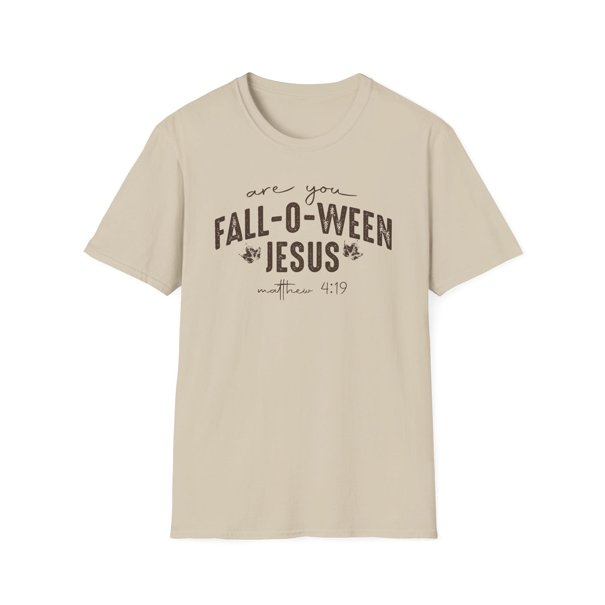 Are You Fall-O-Ween Jesus Matthew 4:19 Bible Verse Shirt - Gildan 64k
