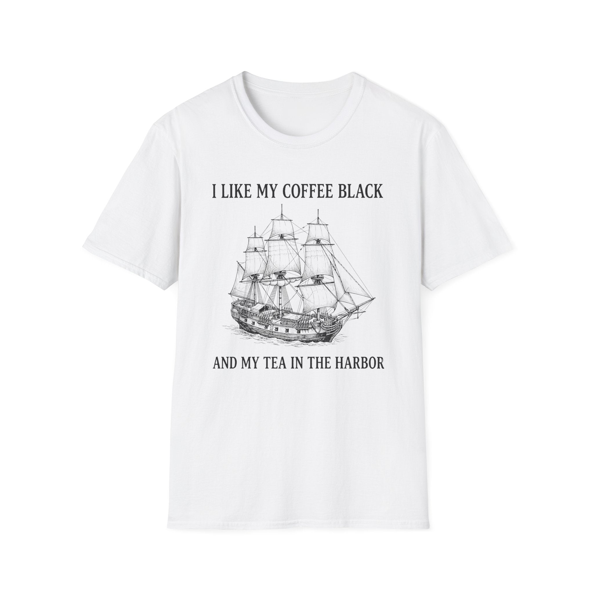 I Like My Coffee Black and My Tea In the Harbor Patriotic Tshirt