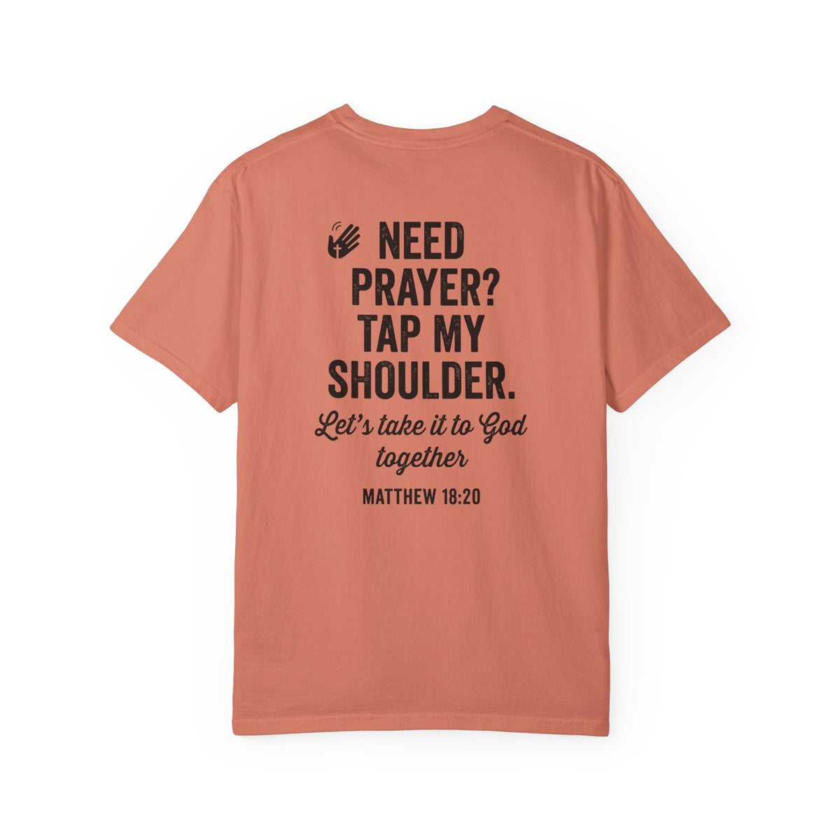Need Prayer Tap My Shoulder Tshirt Front and Back Design