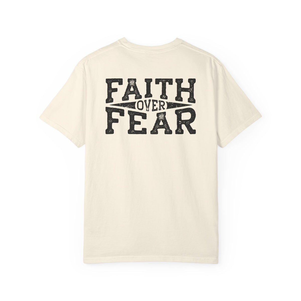 Show Me Your Faith James 2 18 Pocket Design With Faith Over Fear Back Design Tshirt