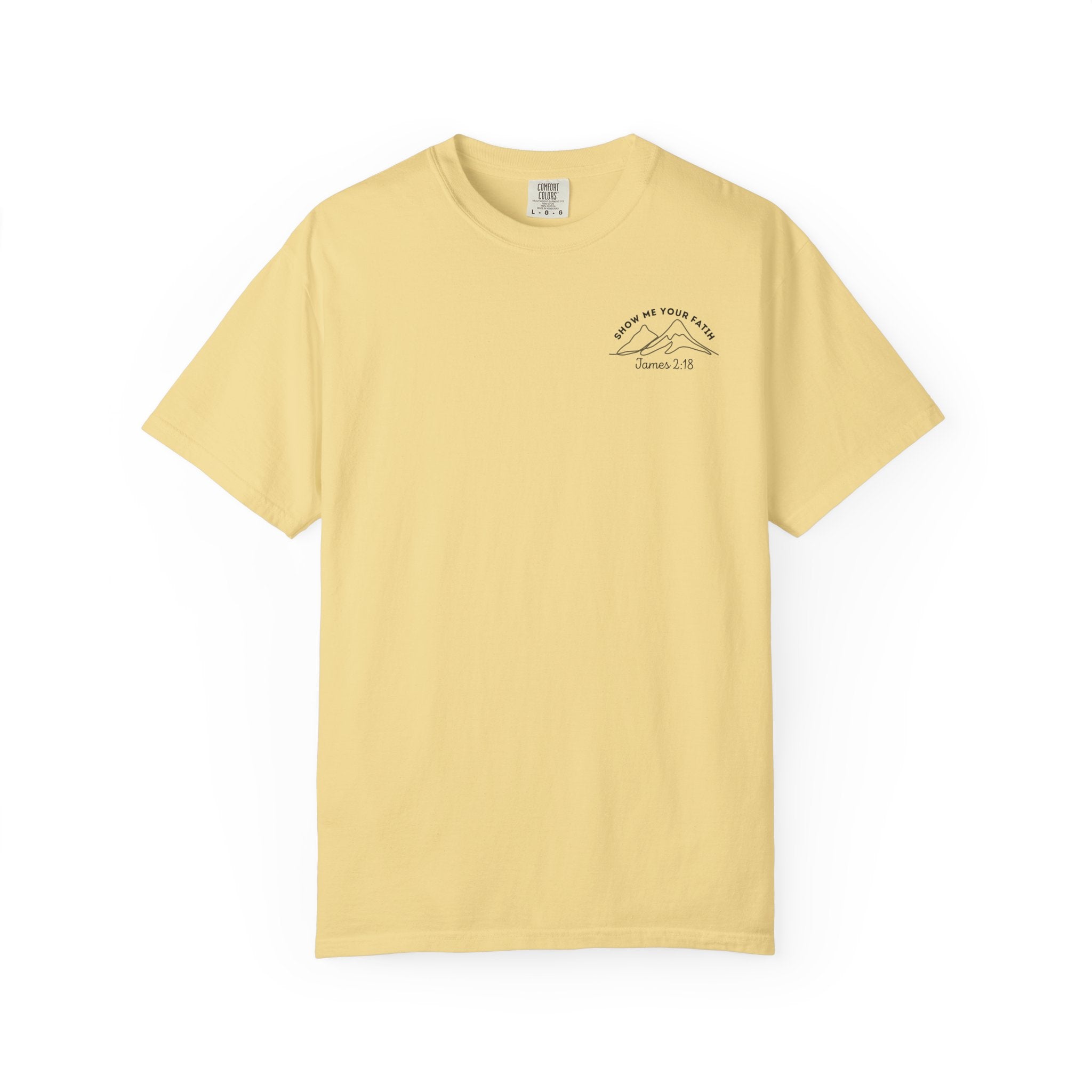 Show Me Your Faith James 2:18 Pocket Design With Faith Over Fear Back Design  T-shirt