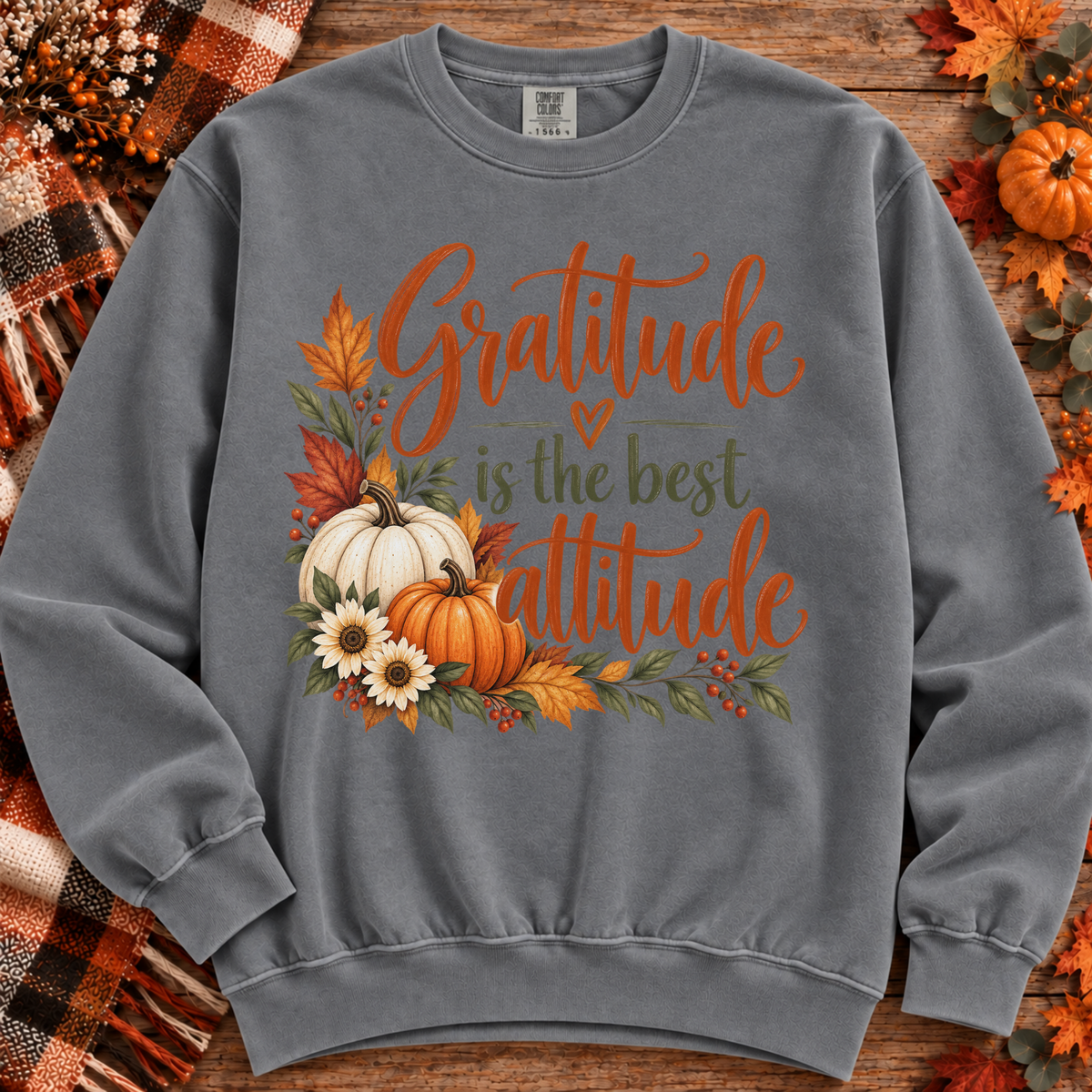 Gratitude Is The Best Attitude Fall Sweatshirt
