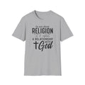 Its Not Religion Its A Relationship Gildan 64000 T-Shirt