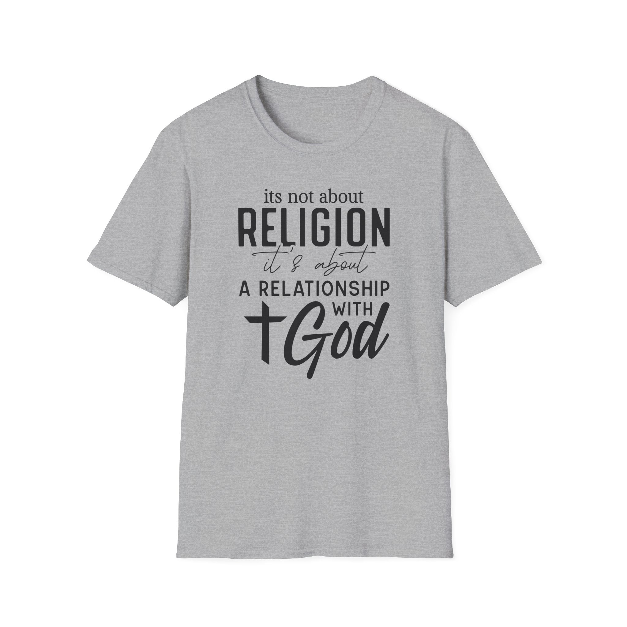 Its Not Religion Its A Relationship Gildan 64000 T-Shirt