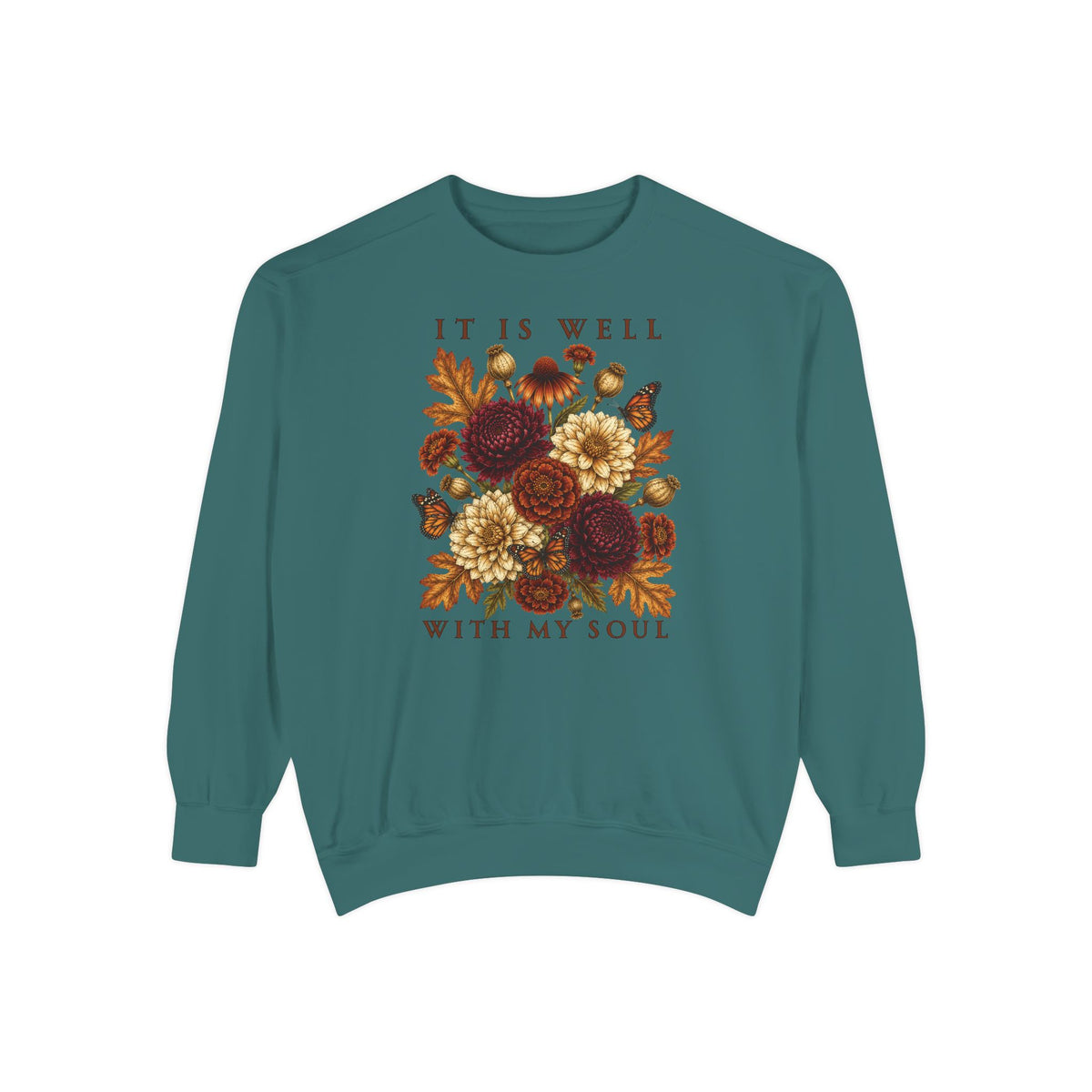 It Is Well With My Soul Floral Sweatshirt | Rustic Fall Bouquet
