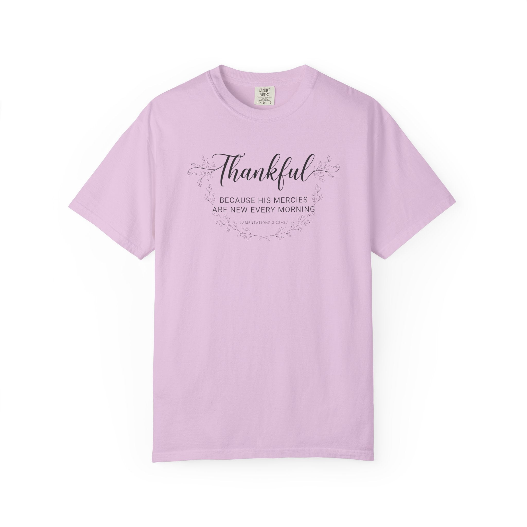 Thankful Because His Mercies Are New Every Morning Comfort Colors Tshirt