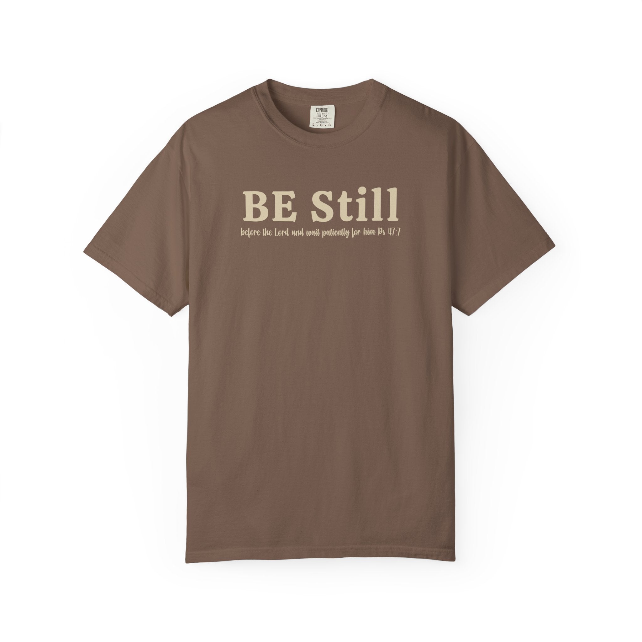 Be Still Before the Lord and Wait Patiently for Him Comfort Colors T-shirt