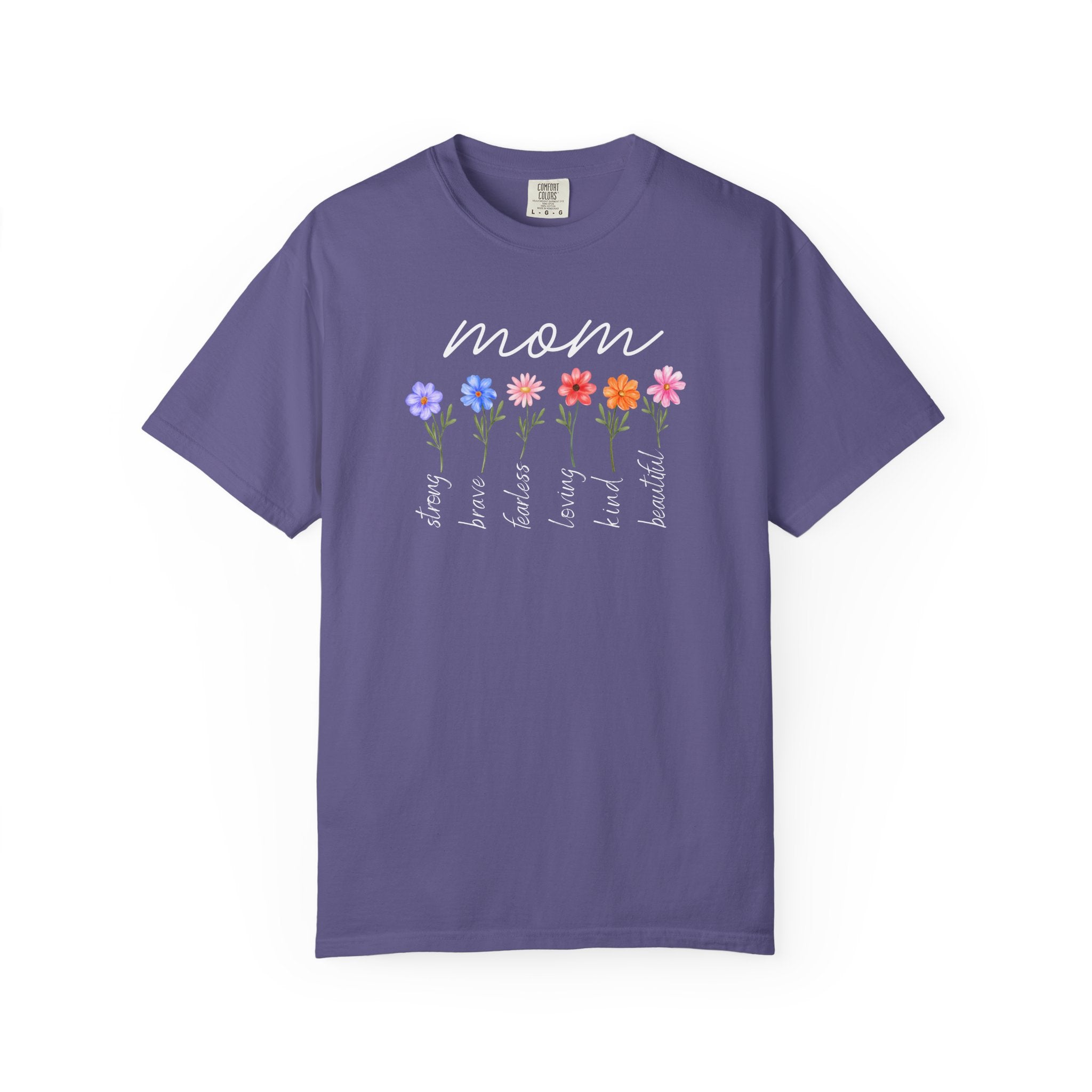Mom Is Loving Kind and Beautiful Shirt Comfort Colors T-shirt