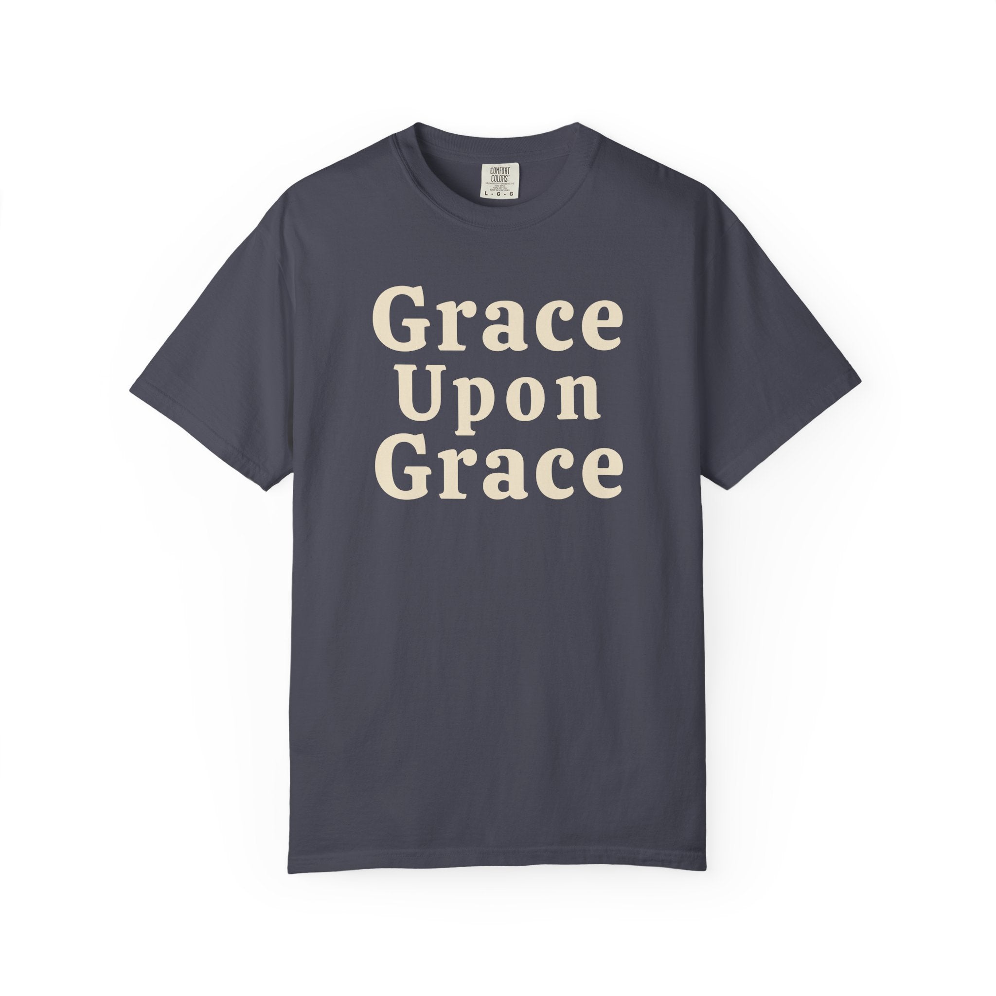 Grace Upon Grace T-Shirt — Inspirational Christian Faith Tee