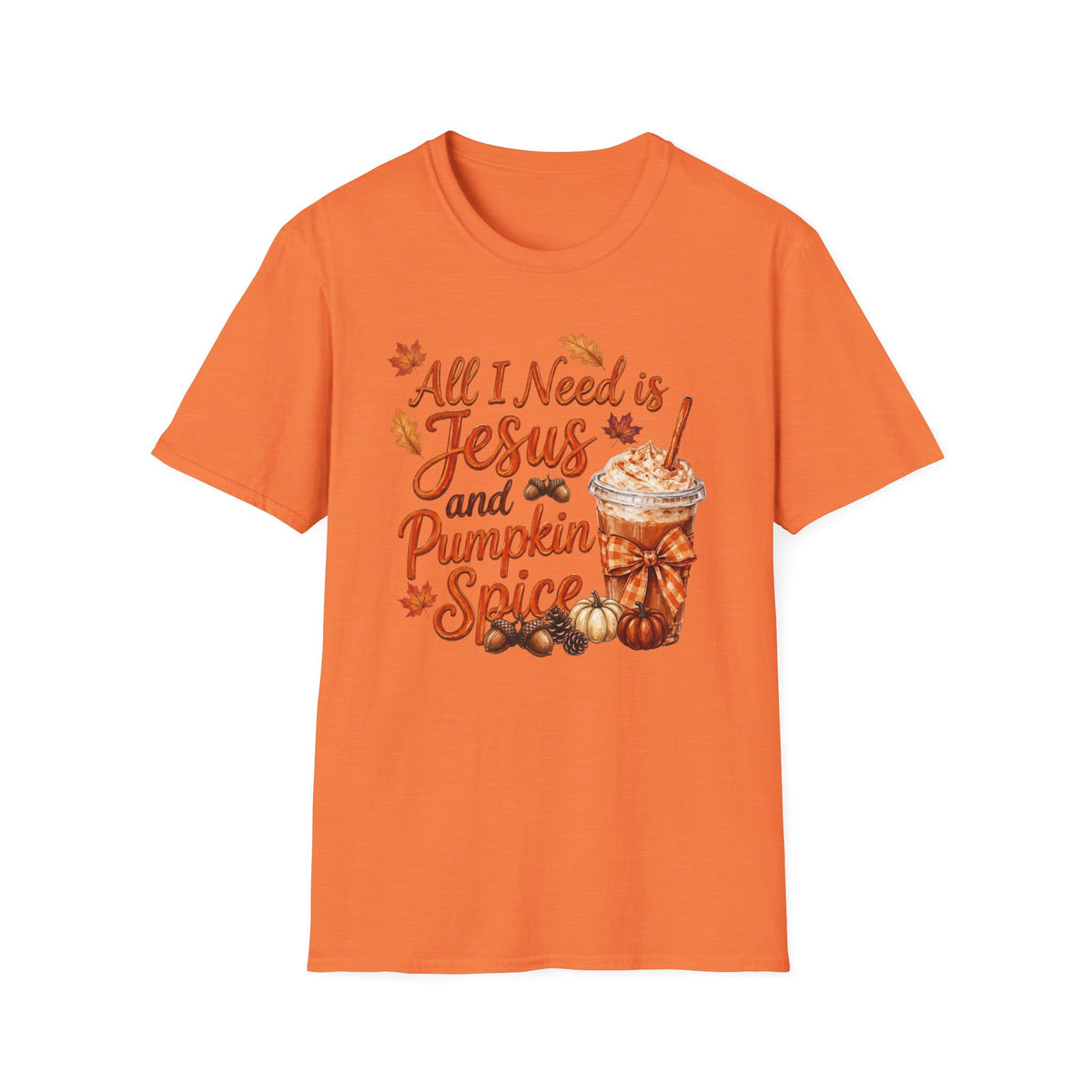 All I Need Is Jesus and Pumpkin Spice - Gildan 64k Tshirt