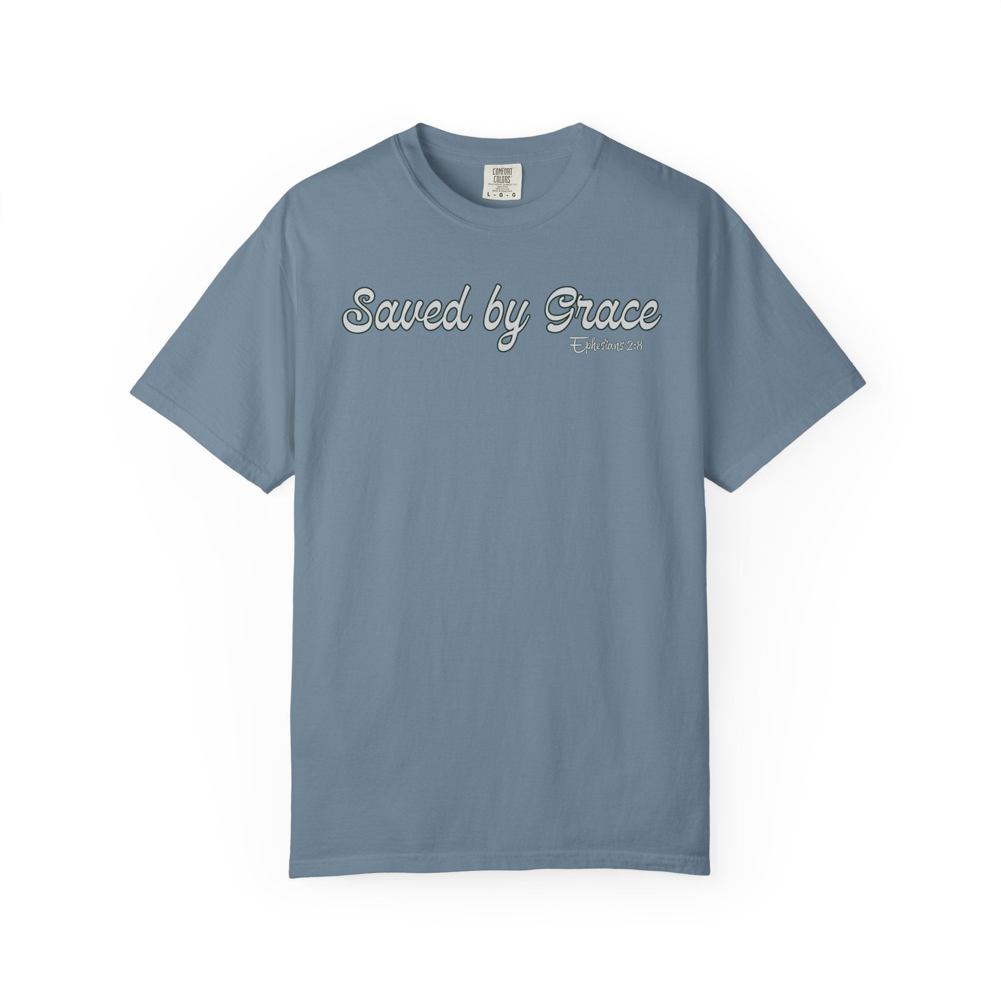 Saved By Grace Ephesians 2 Bible Verse Comfort Colors Tshirt