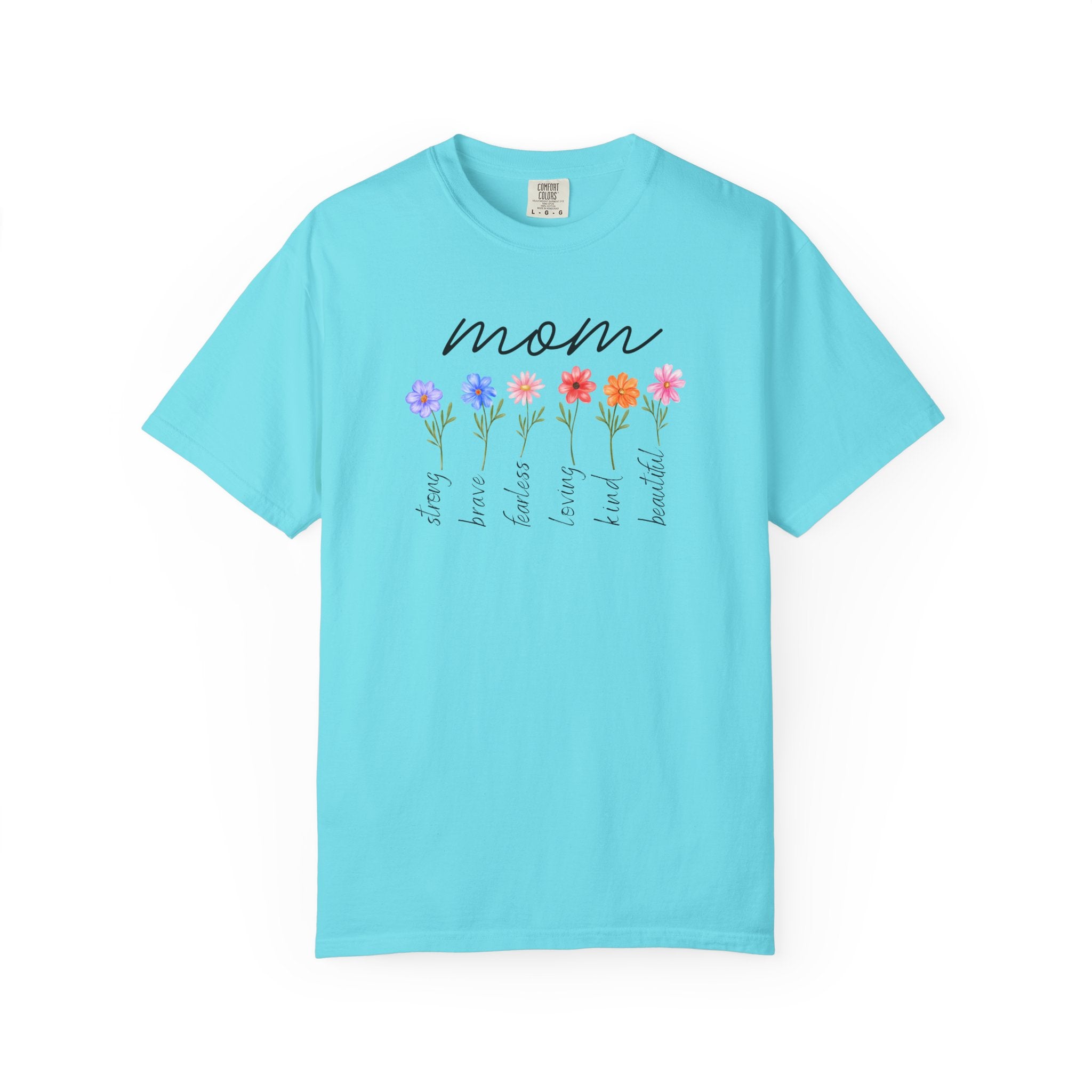 Mom Is Strong, Brave Fearless Mother's Day Comfort Color Tee