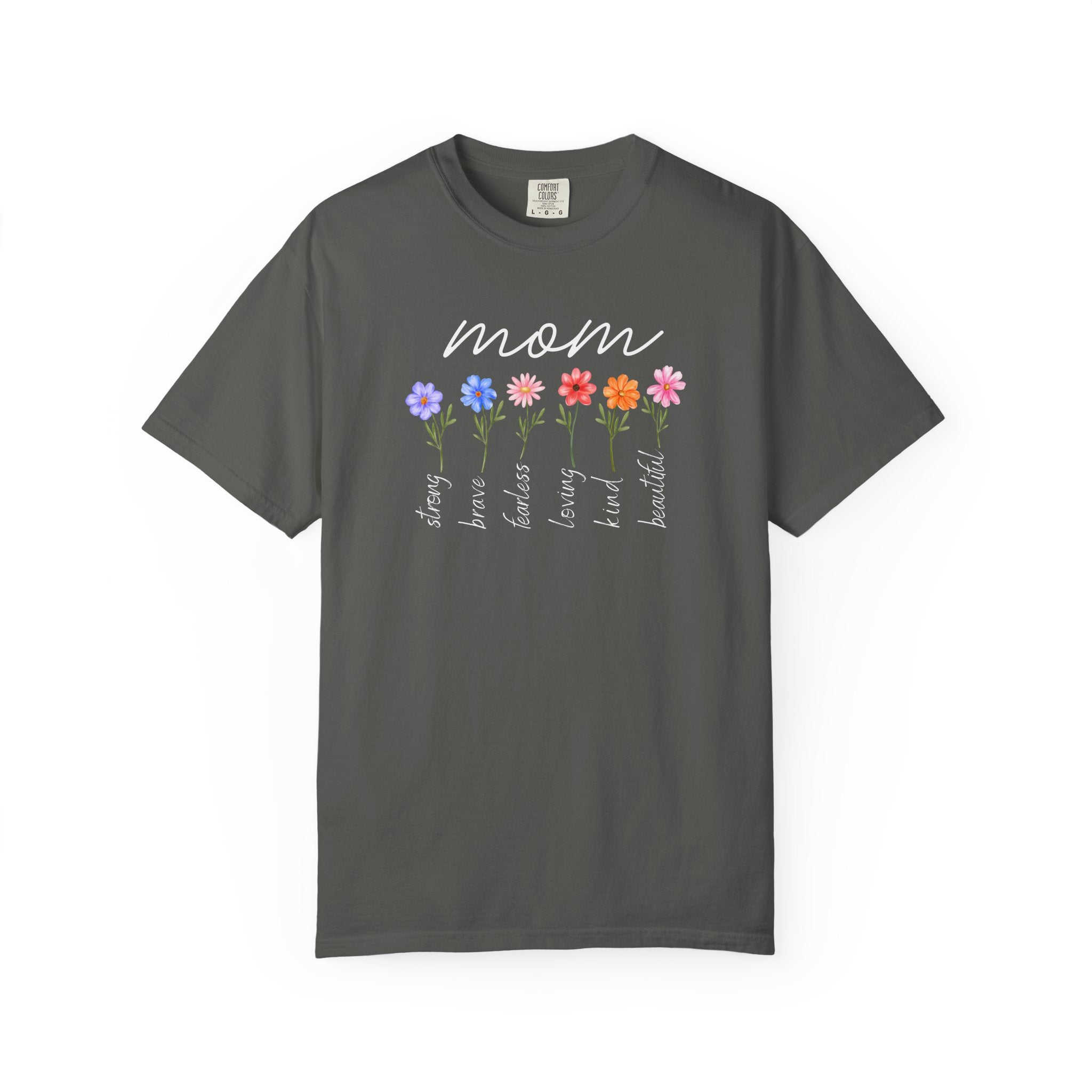 Mom Is Loving Kind and Beautiful Shirt Comfort Colors T-shirt