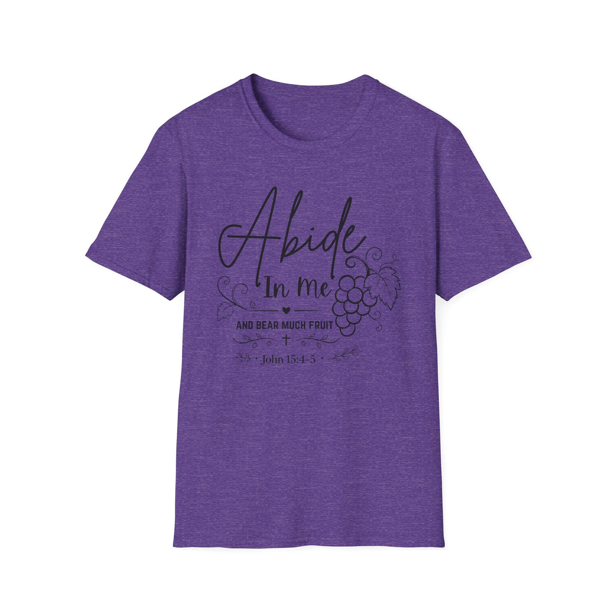 Abide In Me and Bear Much Fruit John 15 Bible Verse Shirt - Gildan 64k