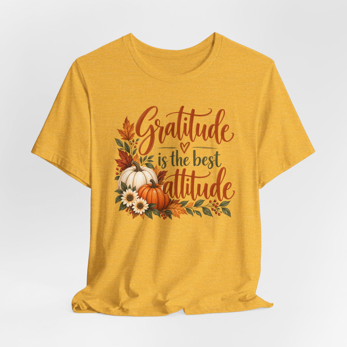 Gratitude Is The Best Attitude - Bella Canvas 3001