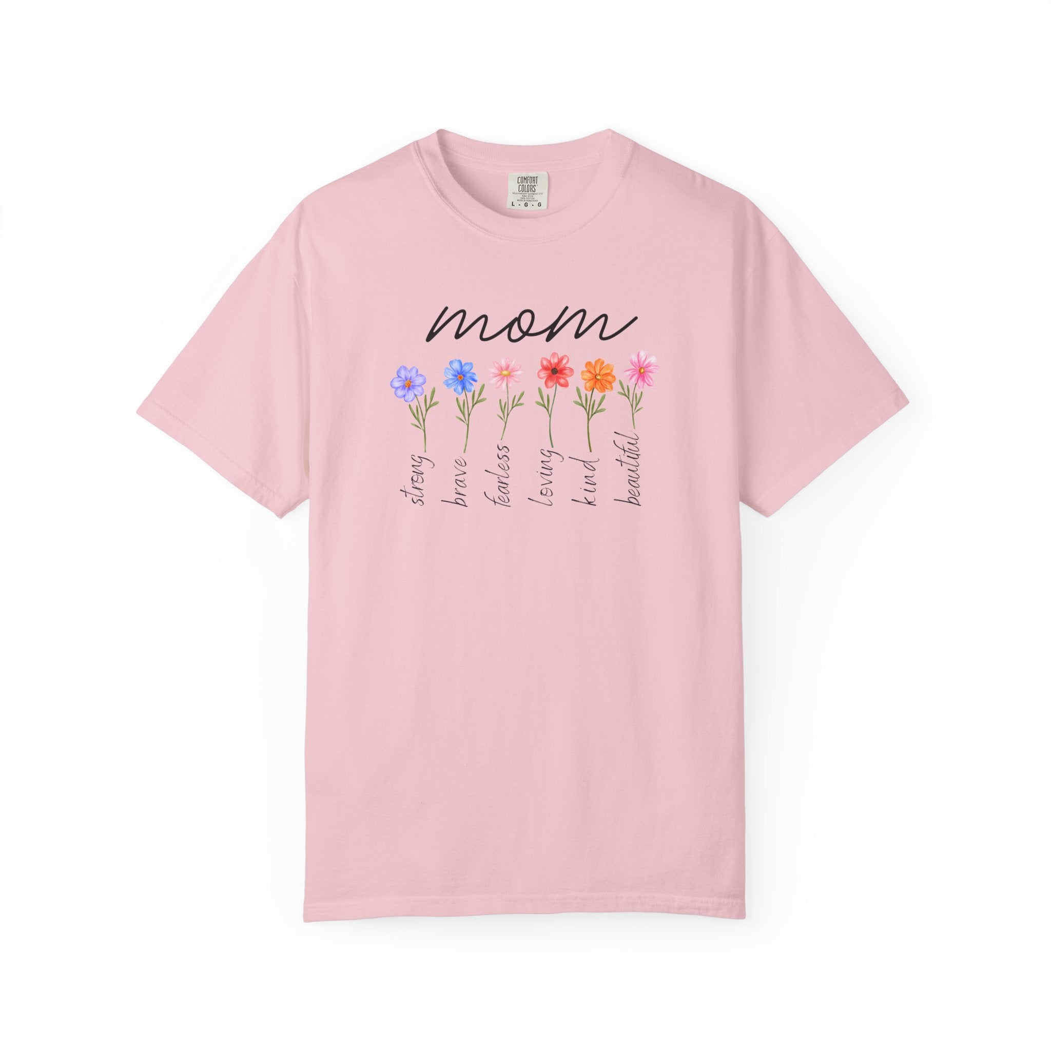 Mom Is Strong, Brave Fearless Mother's Day Comfort Color Tee