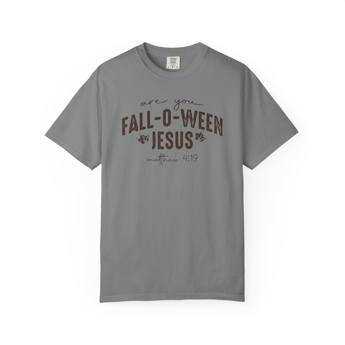 Are You Fall-O-Ween Jesus Matthew 4:19 Bible Verse Shirt - Comfort Colors 1717