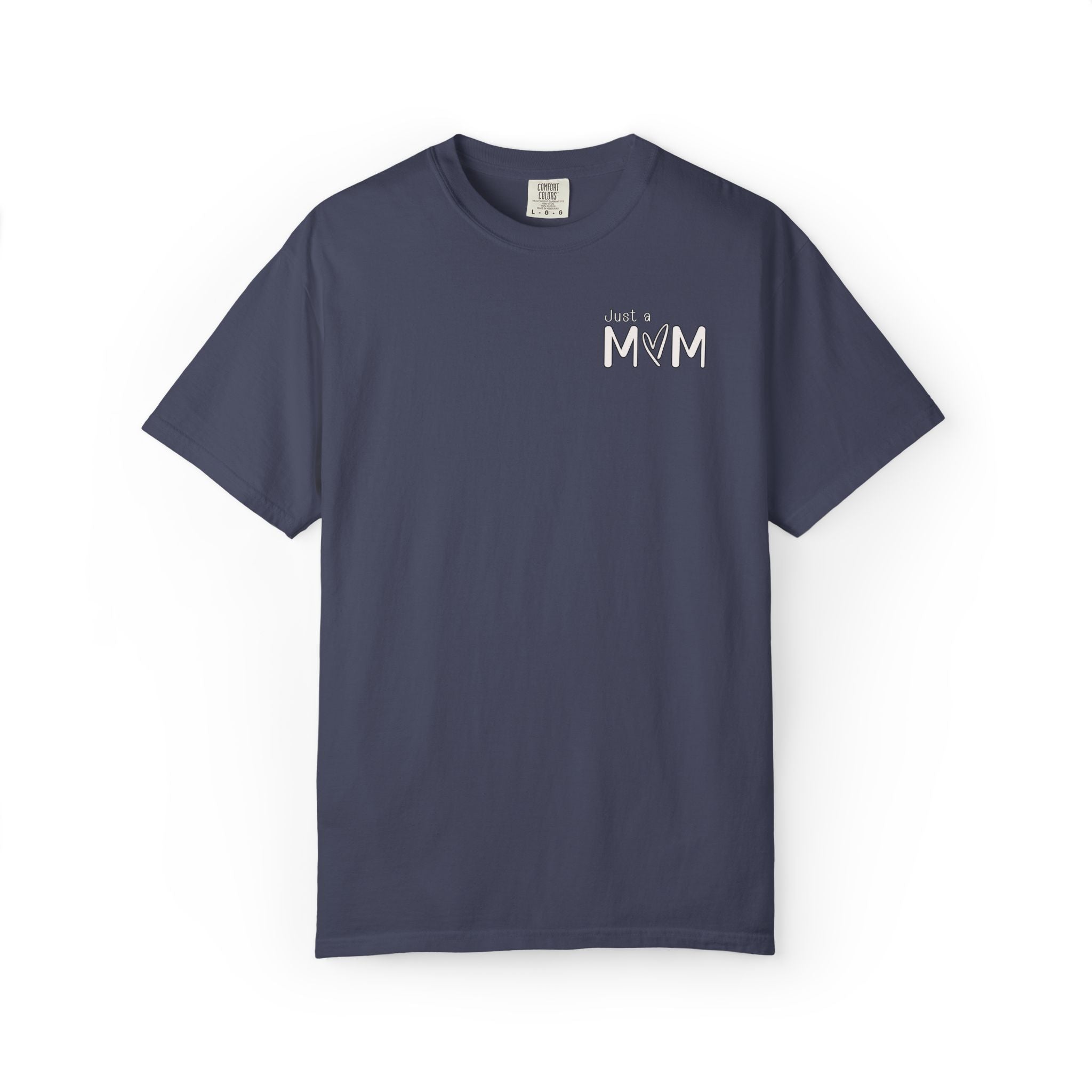 Just a Mom Shirt Minimalist Comfort Colors Tshirt